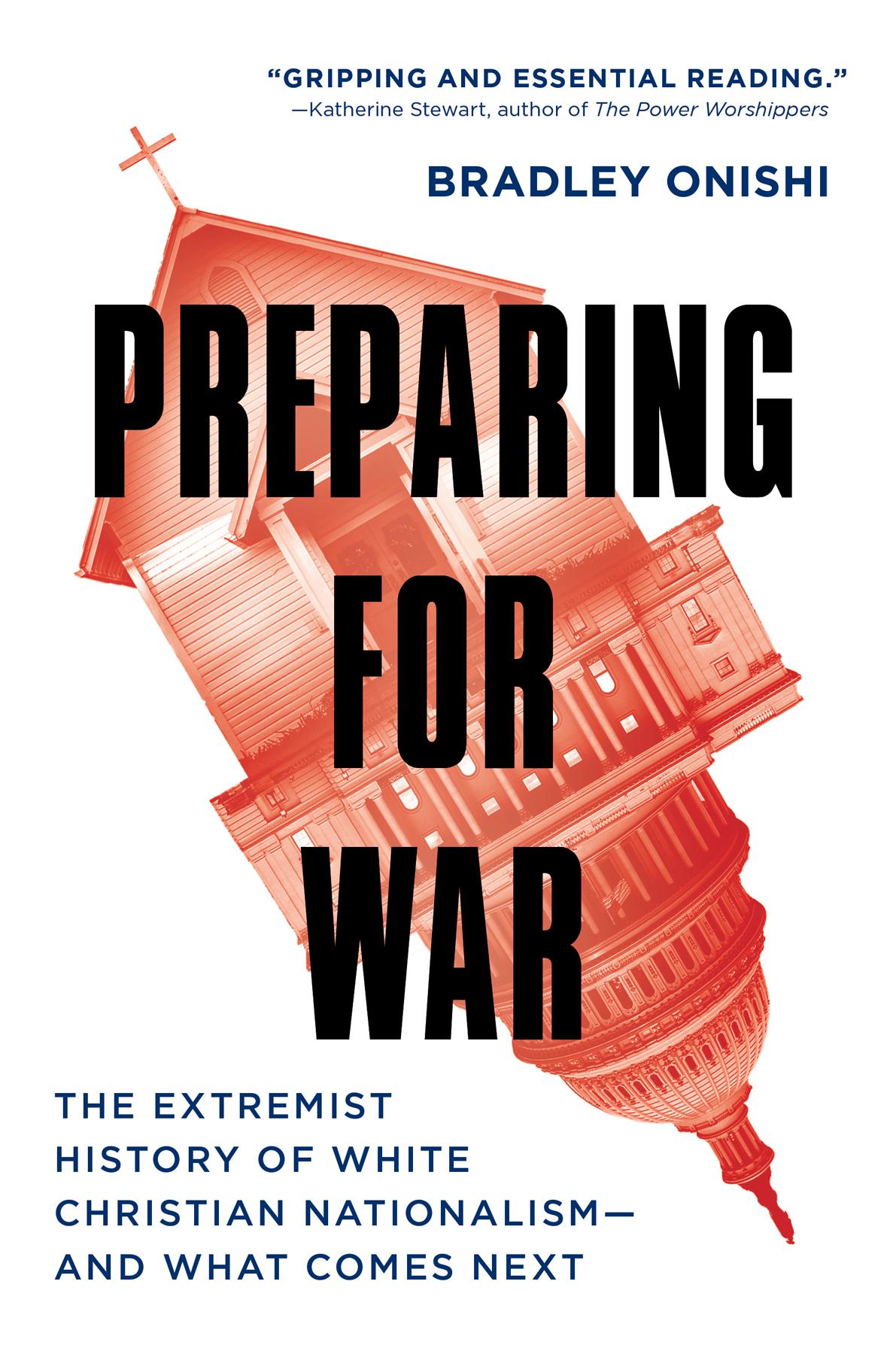 Cover image for Preparing for War: The Extremist History of White Christian Nationalism--and What Comes Next