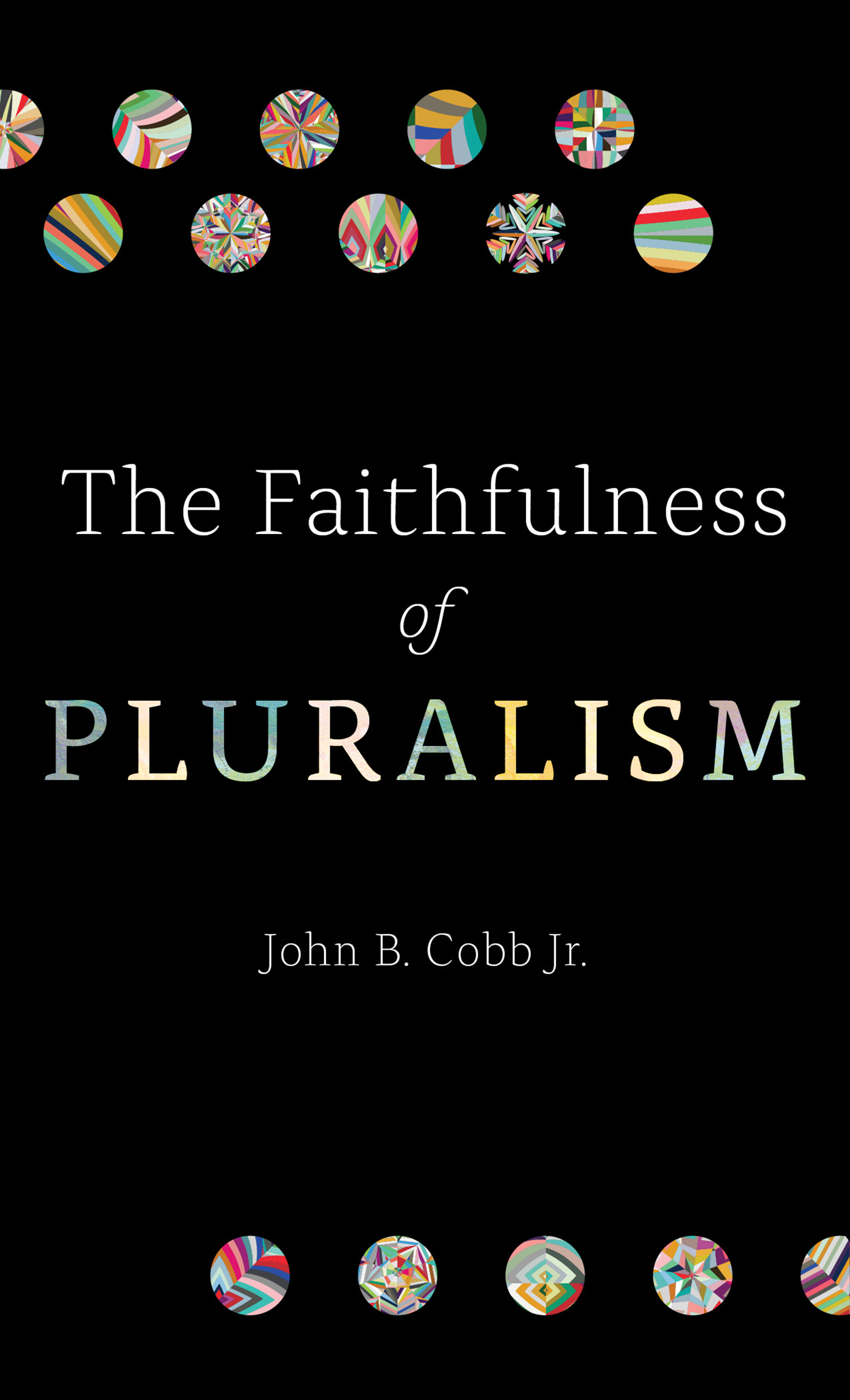 Cover image for The Faithfulness of Pluralism