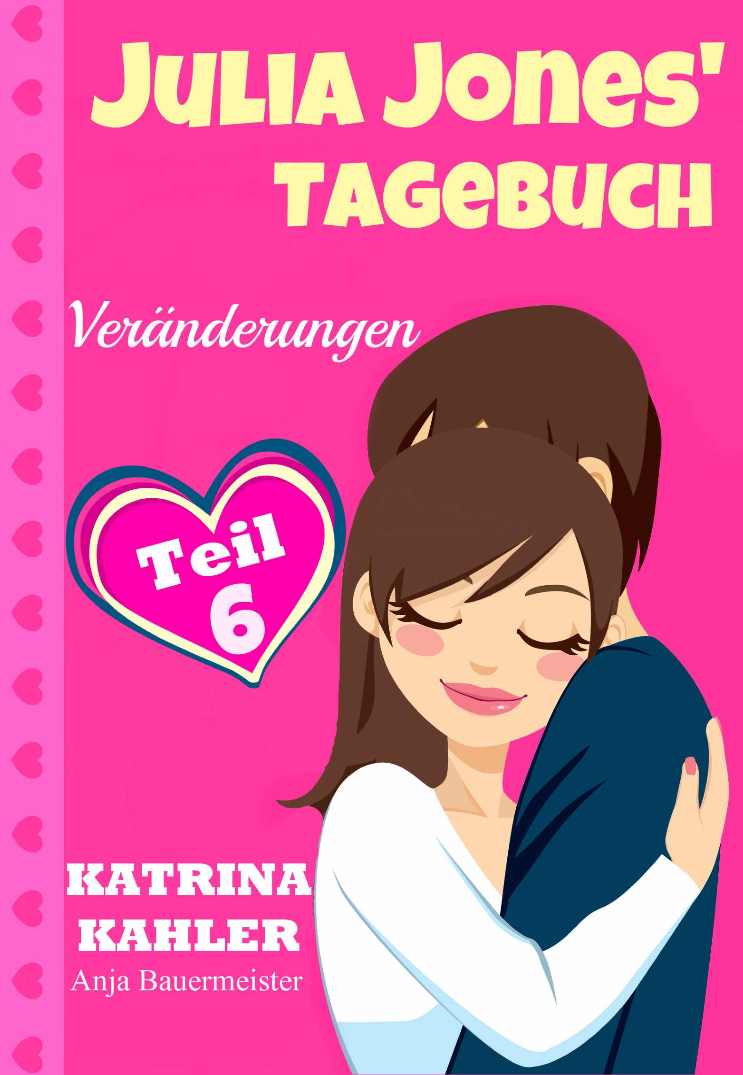 Cover image for Julia Jones' Tagebuch - Teil 6 - Veranderungen