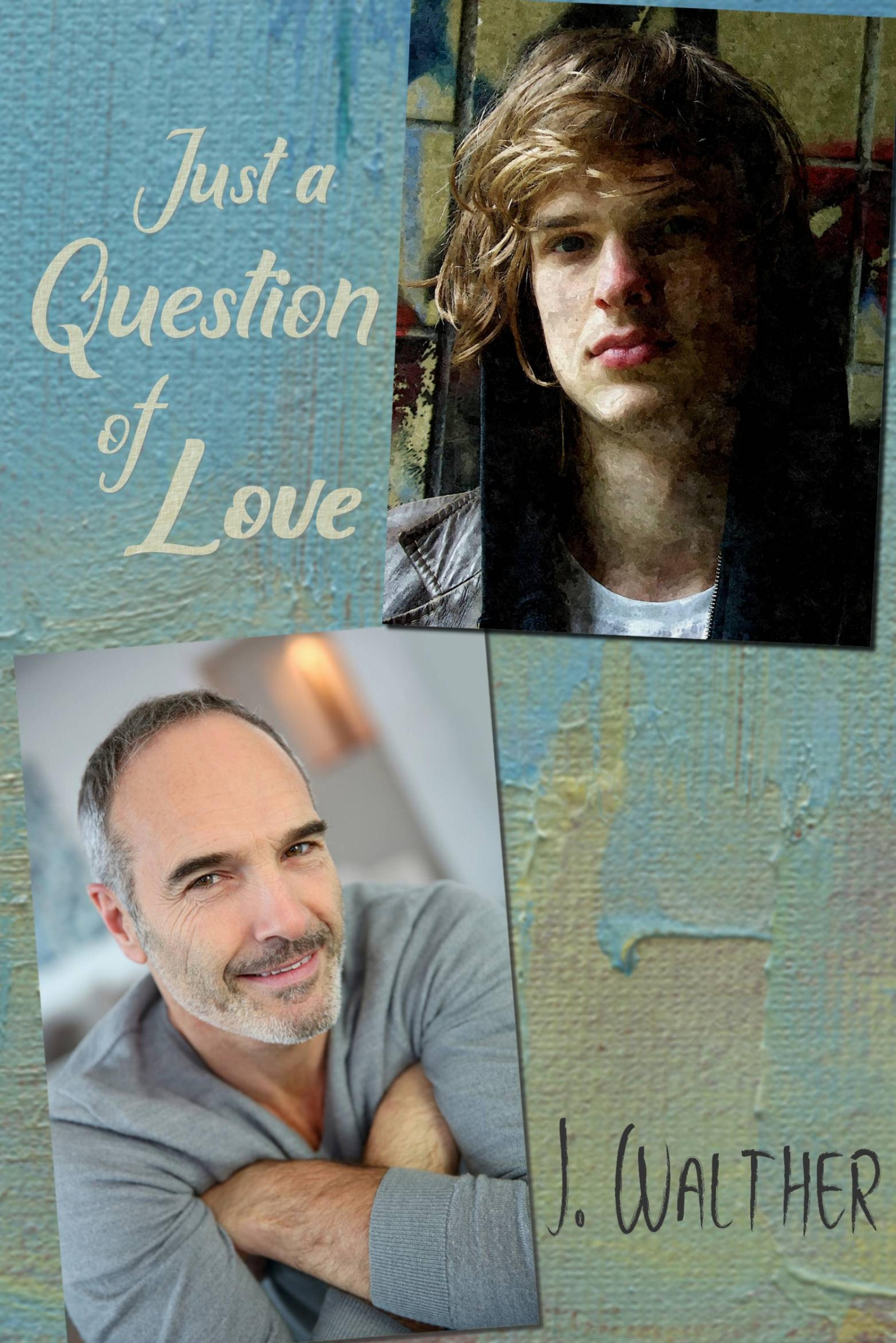 Cover image for Just a Question of Love