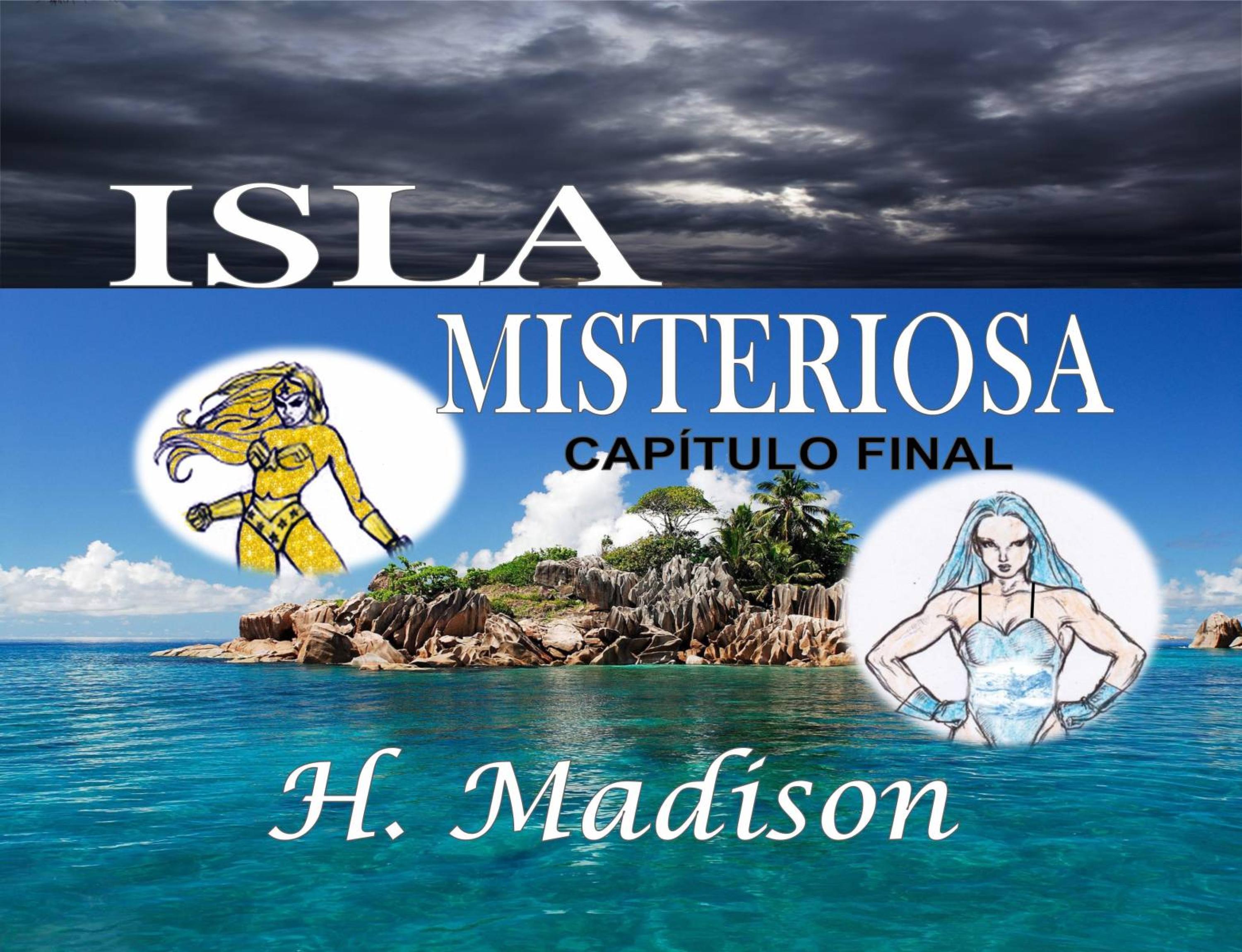 Cover image for Isla Misteriosa: Capitulo Final