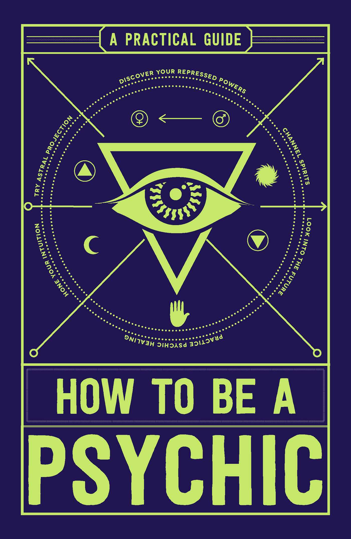 Cover image for How to Be a Psychic