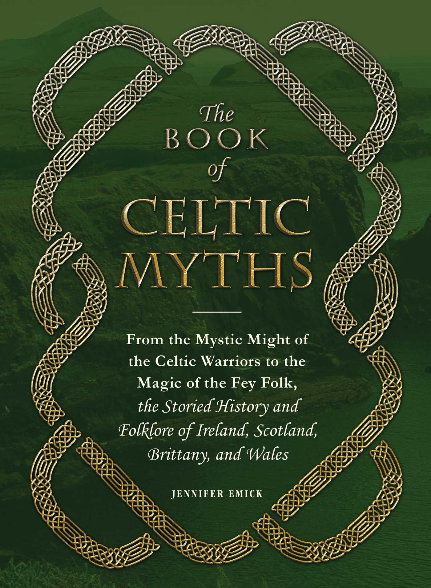 The Book of Celtic Myths by: Jennifer Emick - 9781507200889 | RedShelf