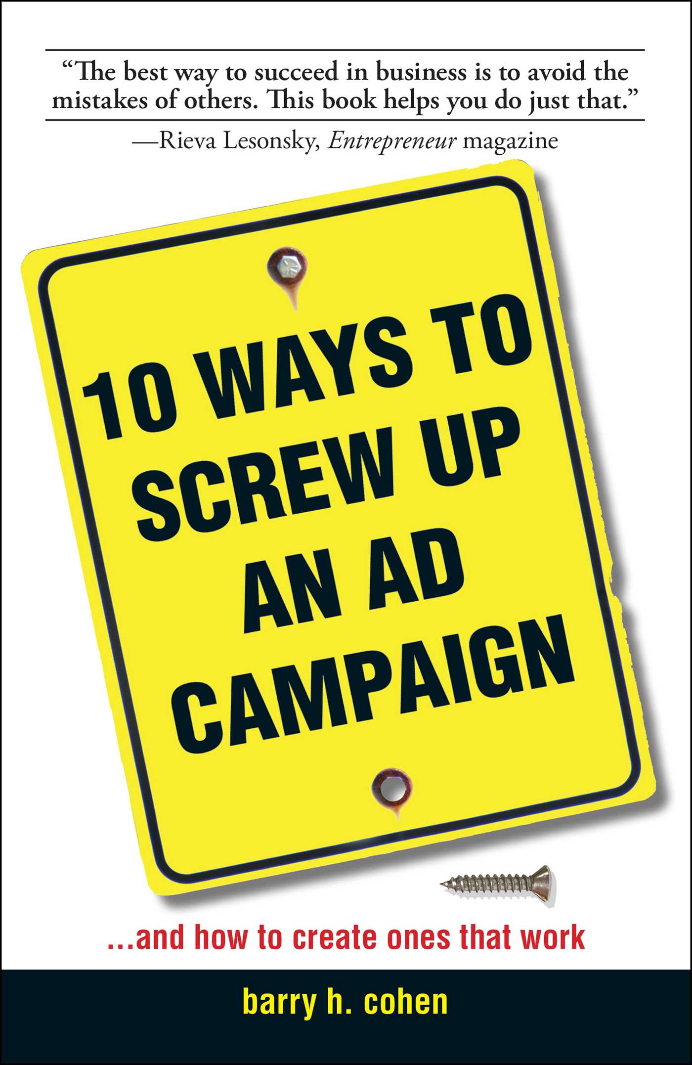 Cover image for 10 Ways To Screw Up An Ad Campaign