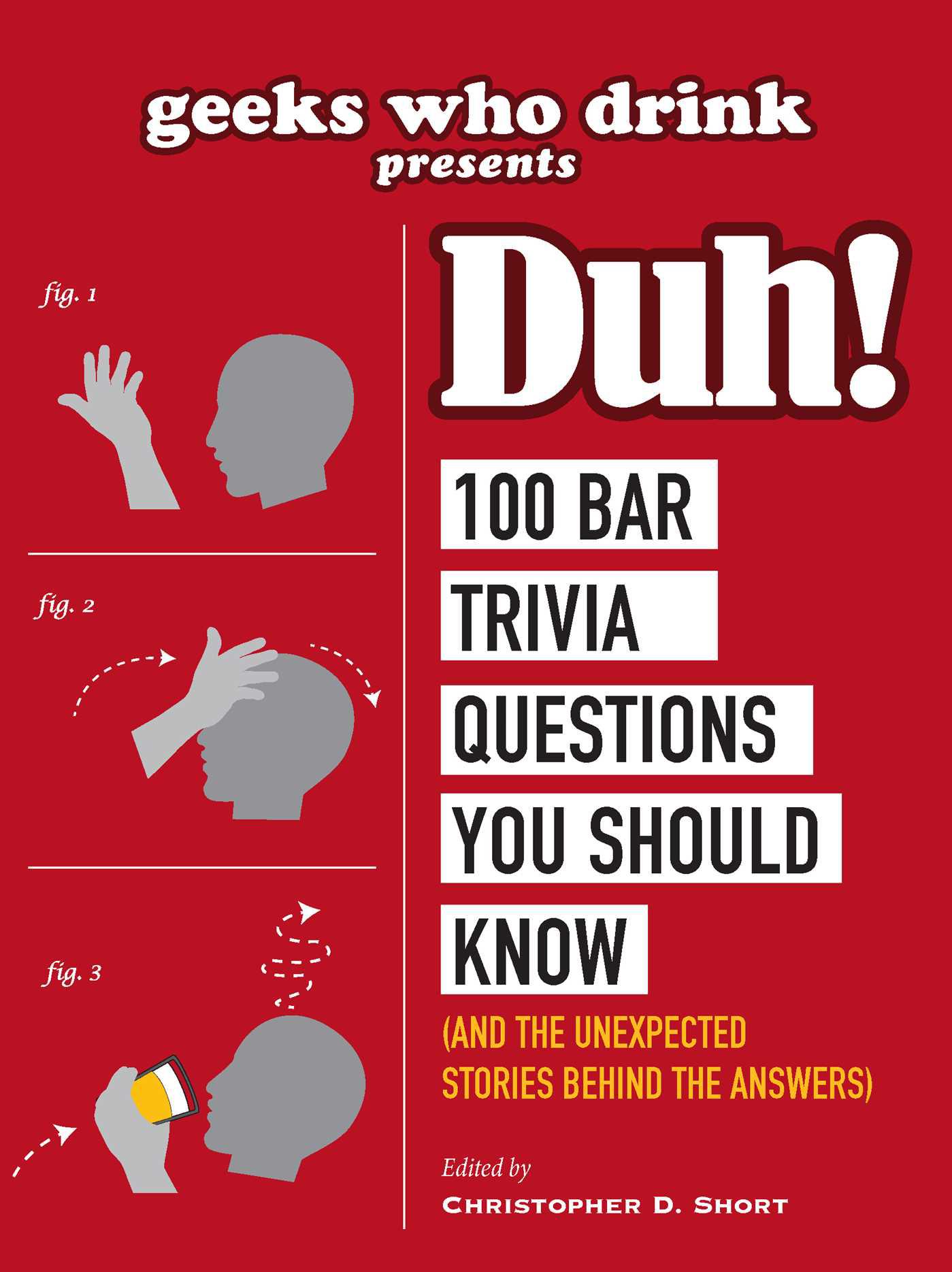 Cover image for Geeks Who Drink Presents: Duh!