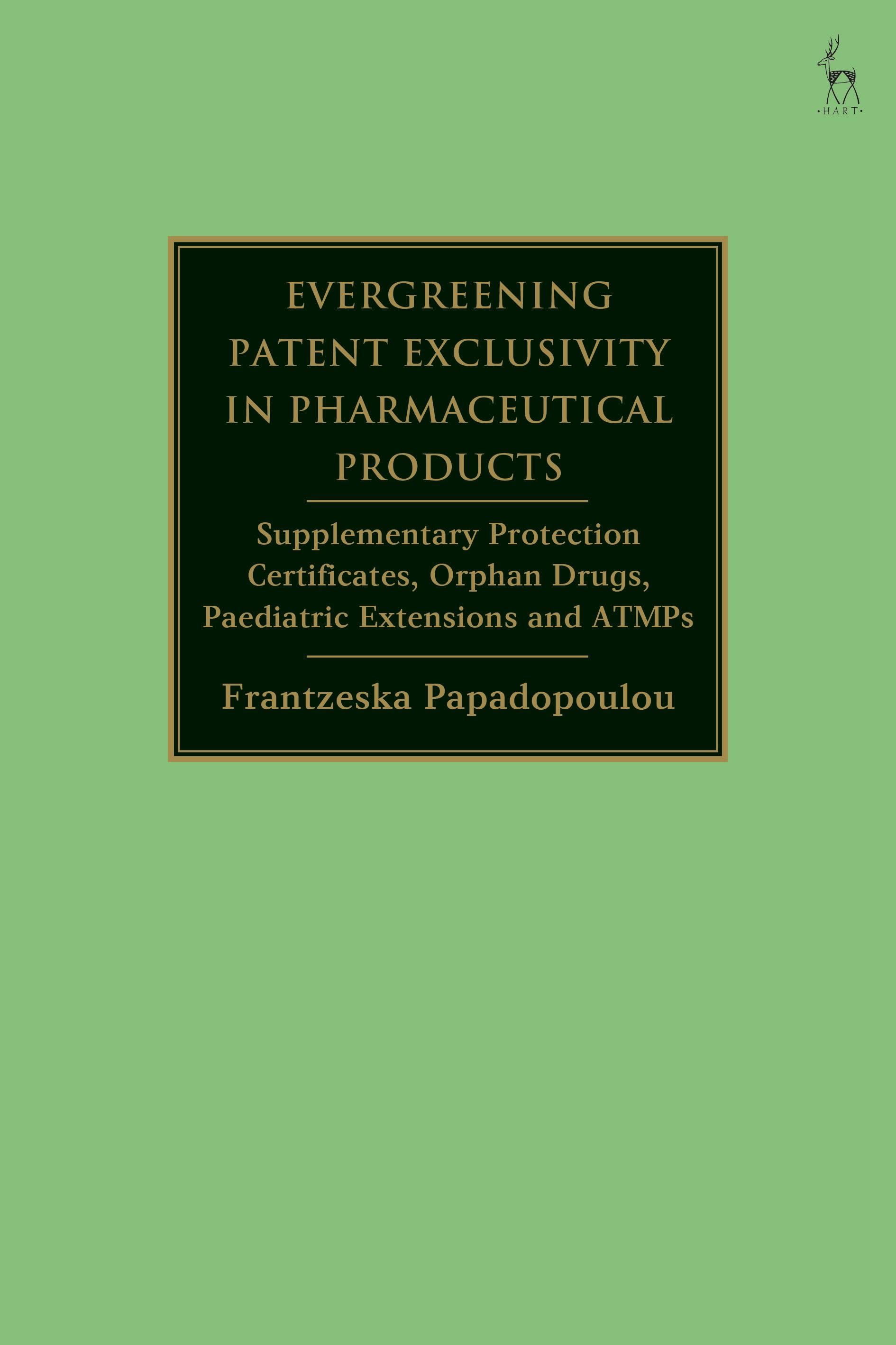 Cover image for Evergreening Patent Exclusivity in Pharmaceutical Products