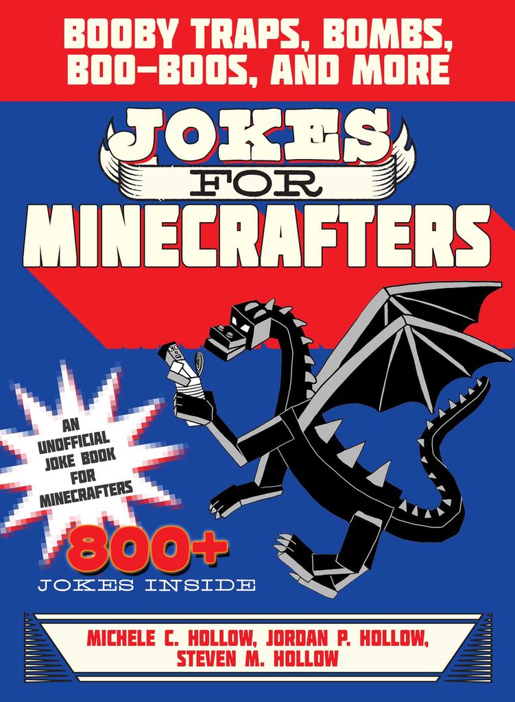 Hilarious Minecraft Jokes Jokes For Minecrafters By: Michele