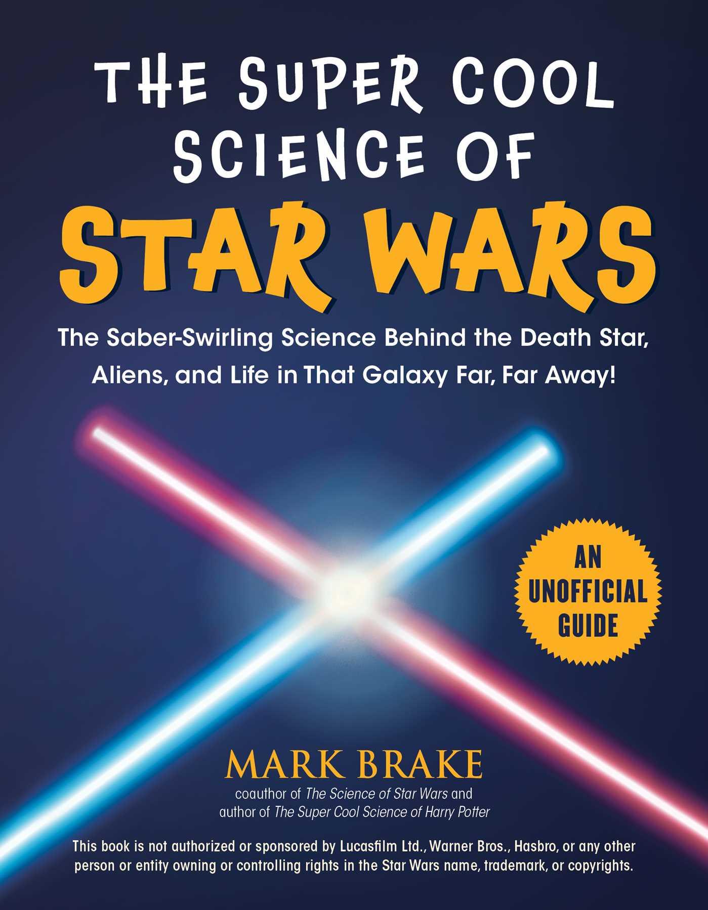 Cover image for The Super Cool Science of Star Wars