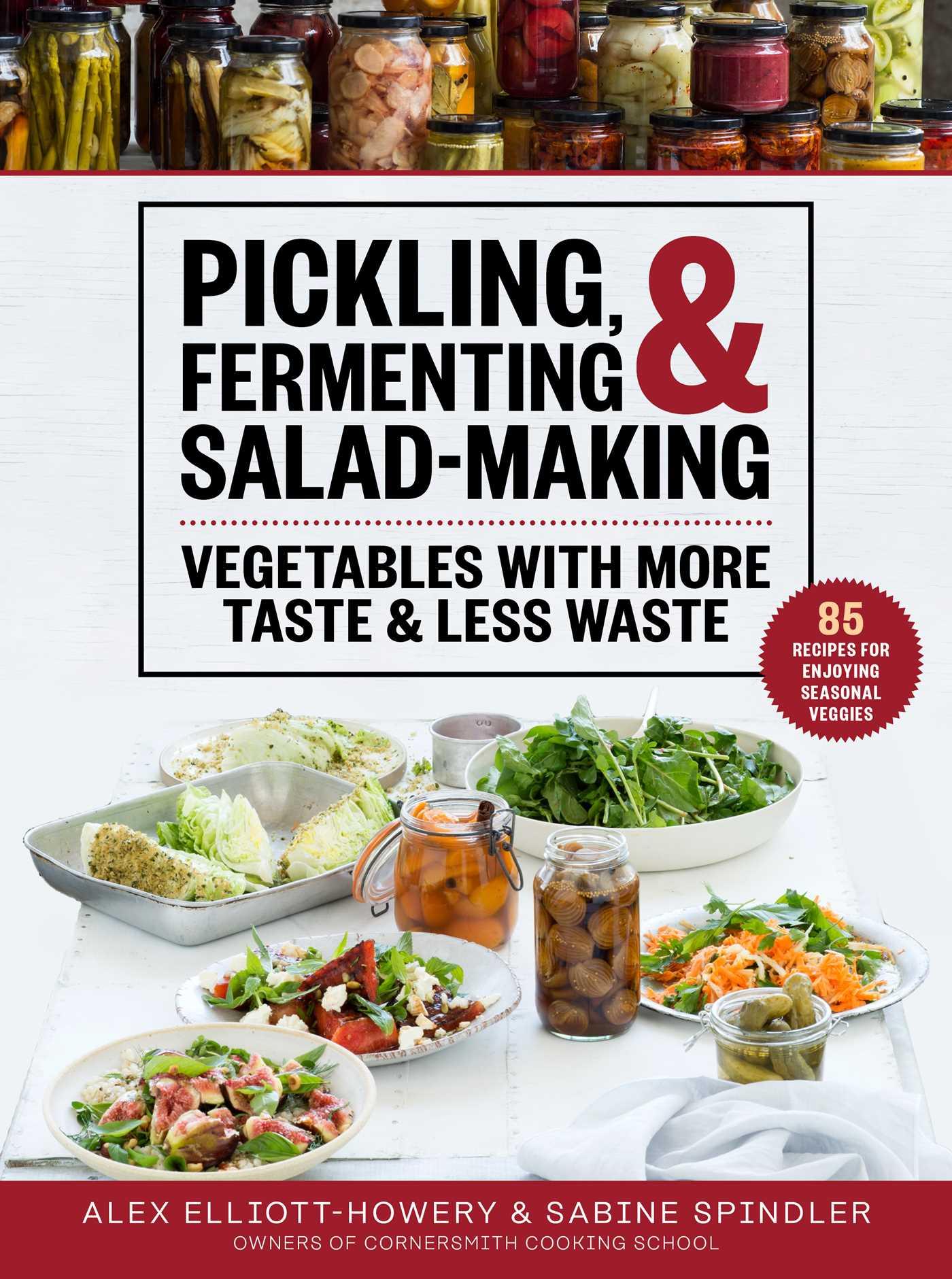 Cover image for Pickling, Fermenting & Salad-Making