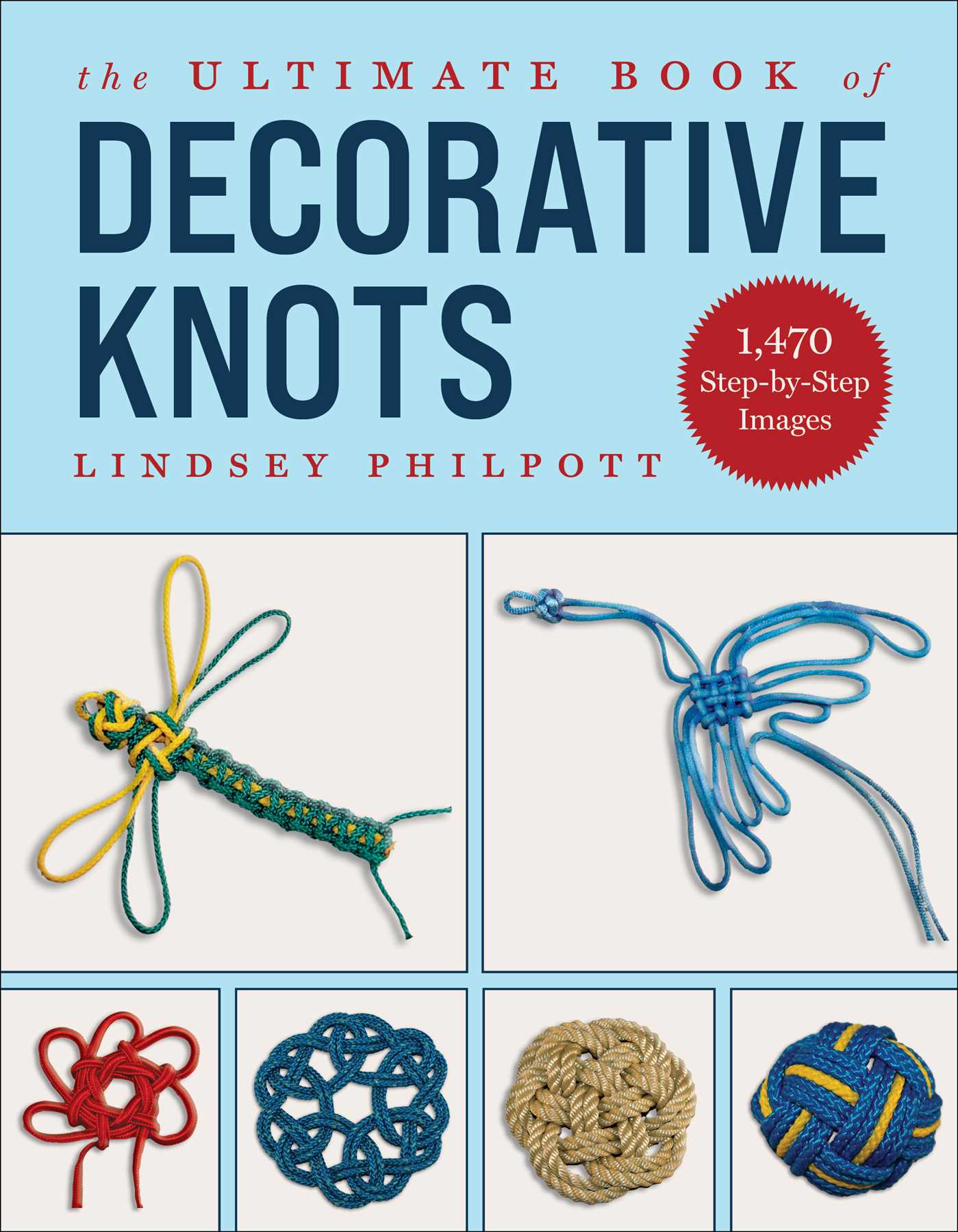 The Ultimate Book of Decorative Knots by: Lindsey Philpott ...