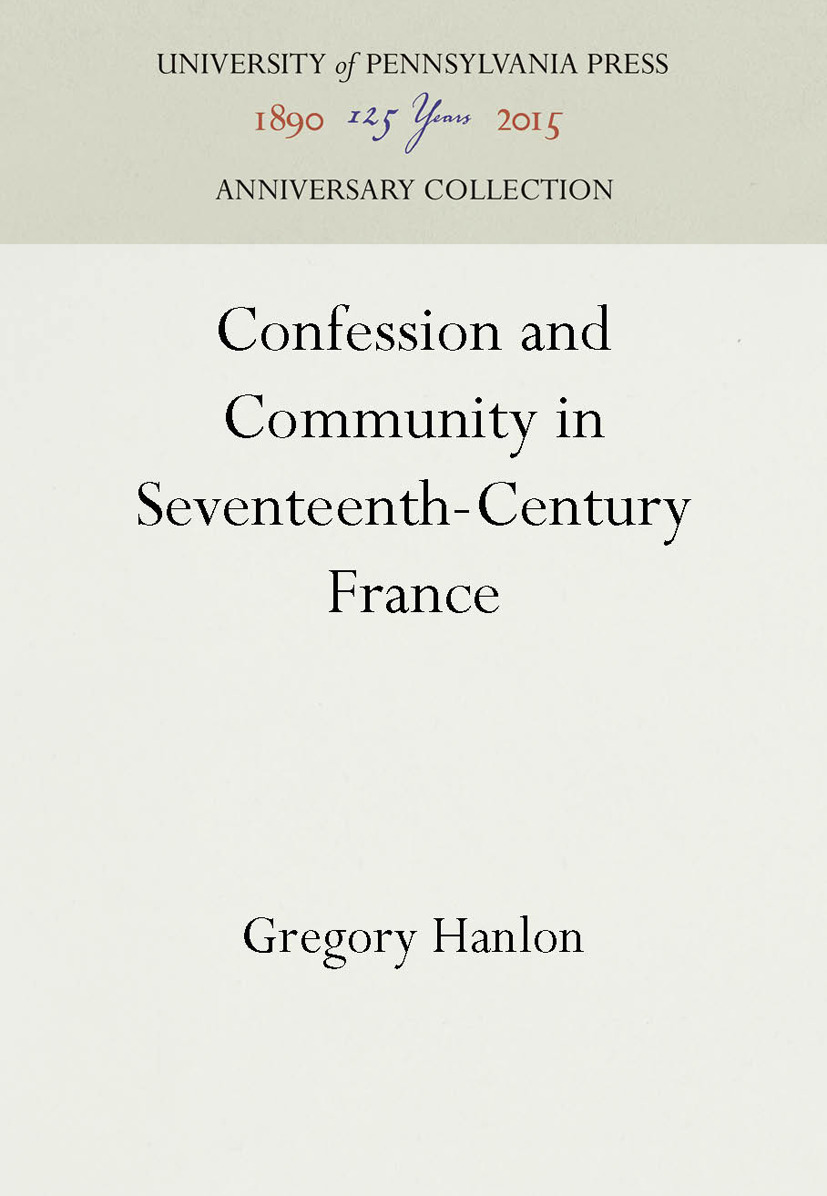 Cover image for Confession and Community in Seventeenth-Century France