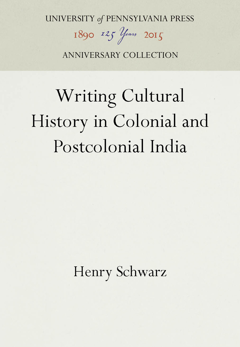 Cover image for Writing Cultural History in Colonial and Postcolonial India