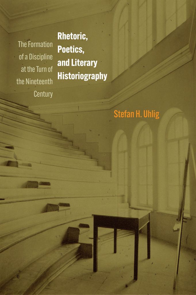 Cover image for Rhetoric, Poetics, and Literary Historiography