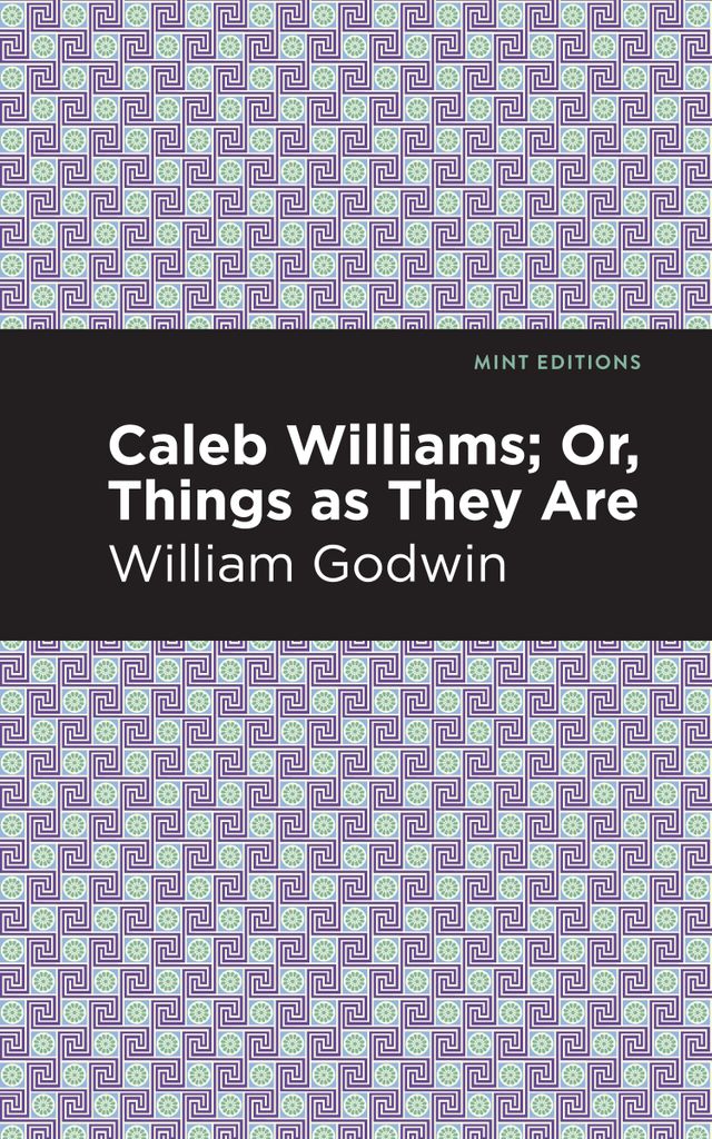 Cover image for Caleb Williams; Or, Things as They Are