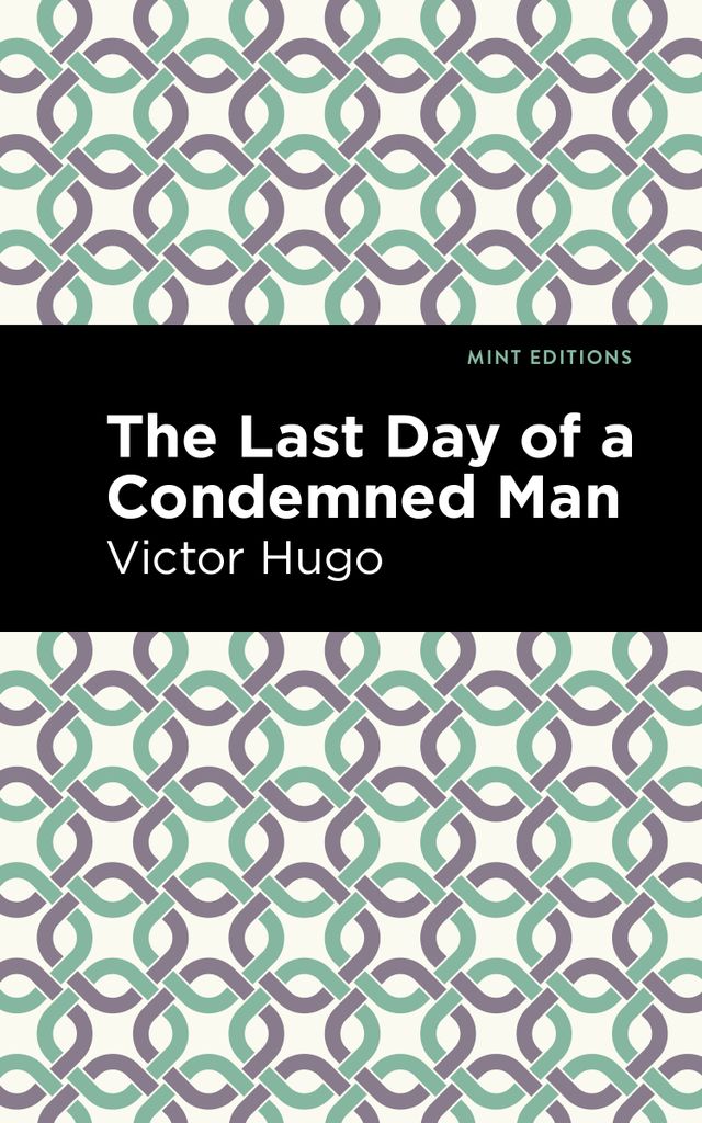 Cover image for The Last Day of a Condemned Man