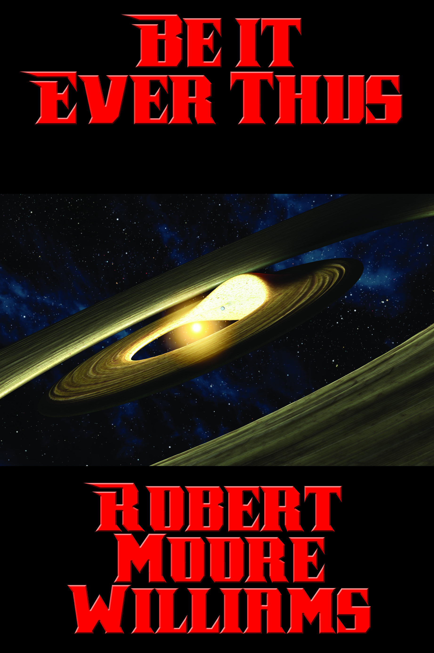 Cover image for Be It Ever Thus