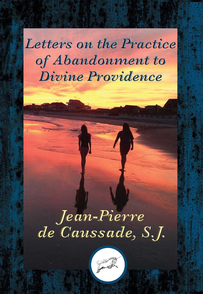 Cover image for Letters on the Practice of Abandonment to Divine Providence