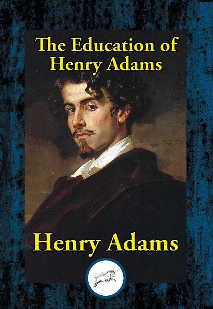 Cover image for The Education of Henry Adams
