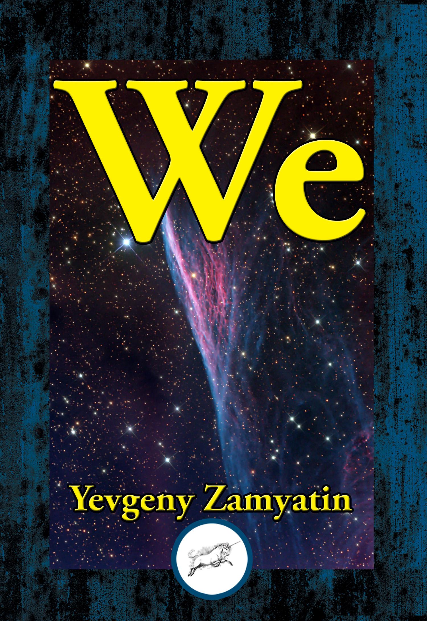 We by Yevgeny Zamyatin