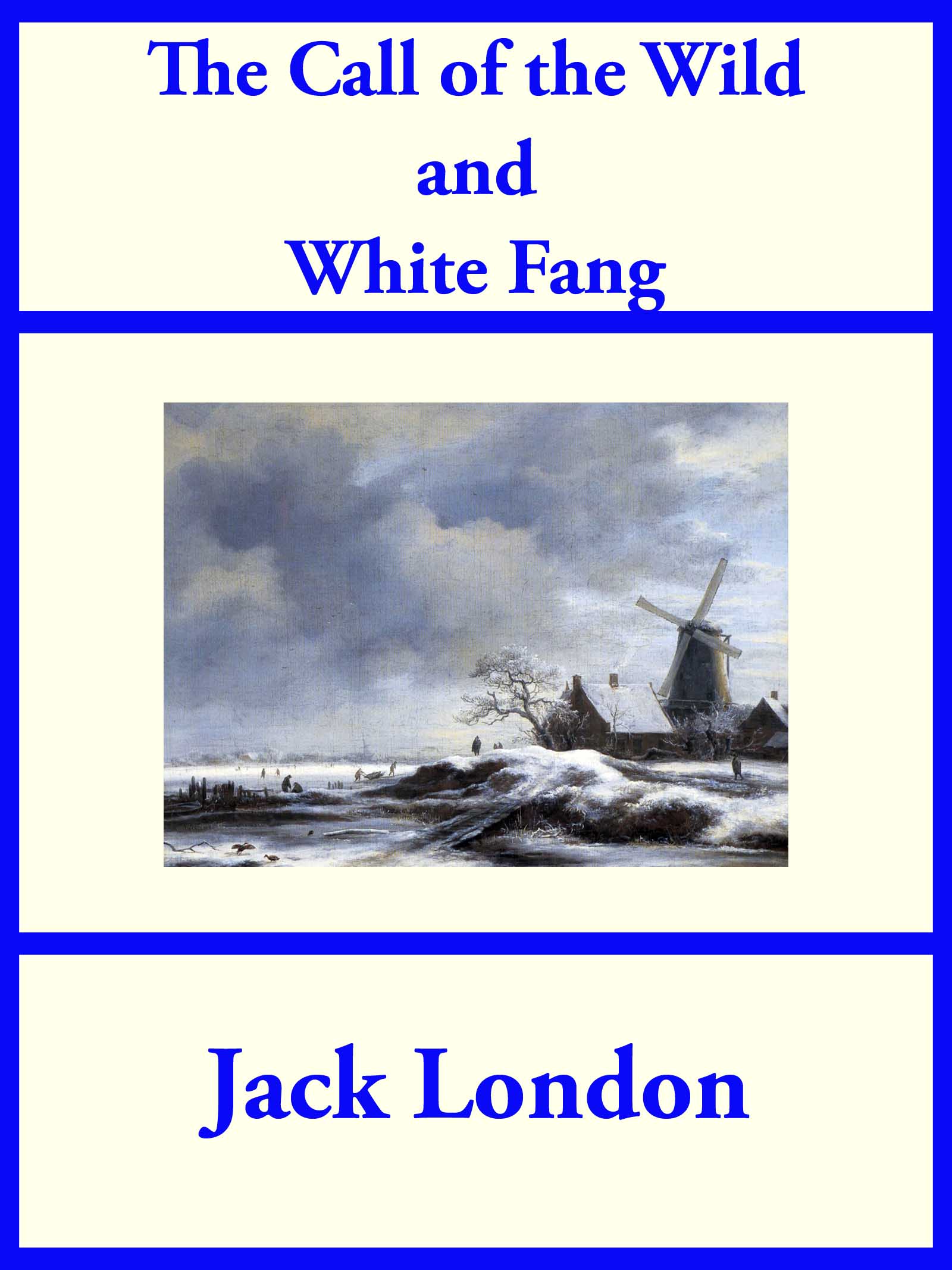 Cover image for The Call of the Wild and White Fang