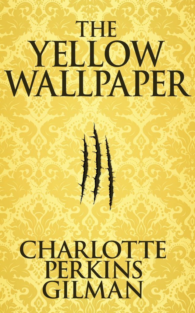 Cover image for The Yellow Wallpaper