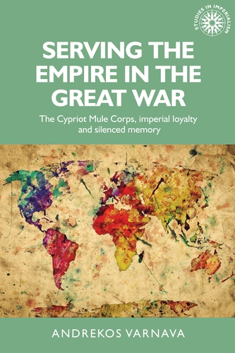 Cover image for Serving the empire in the Great War