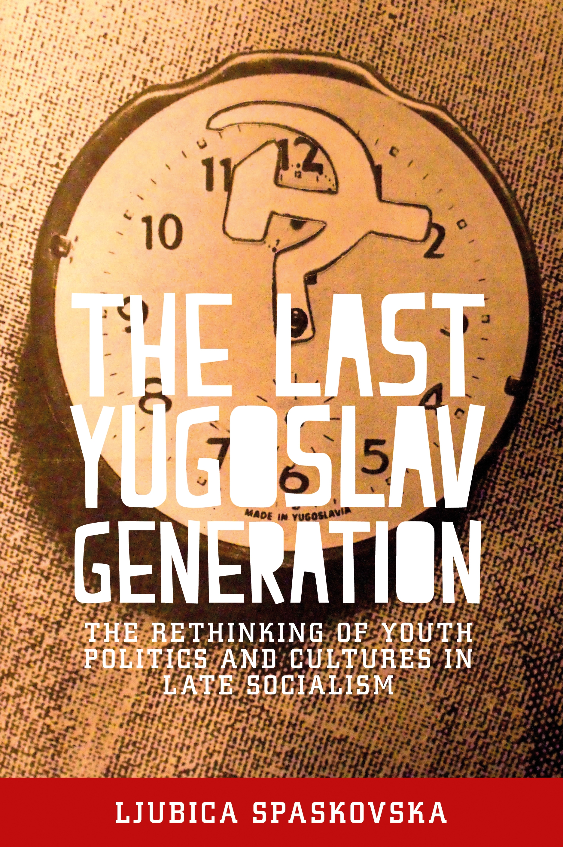 Cover image for The last Yugoslav generation