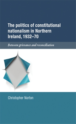 Cover image for The politics of constitutional nationalism in Northern Ireland, 193270