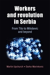Cover image for Workers and revolution in Serbia