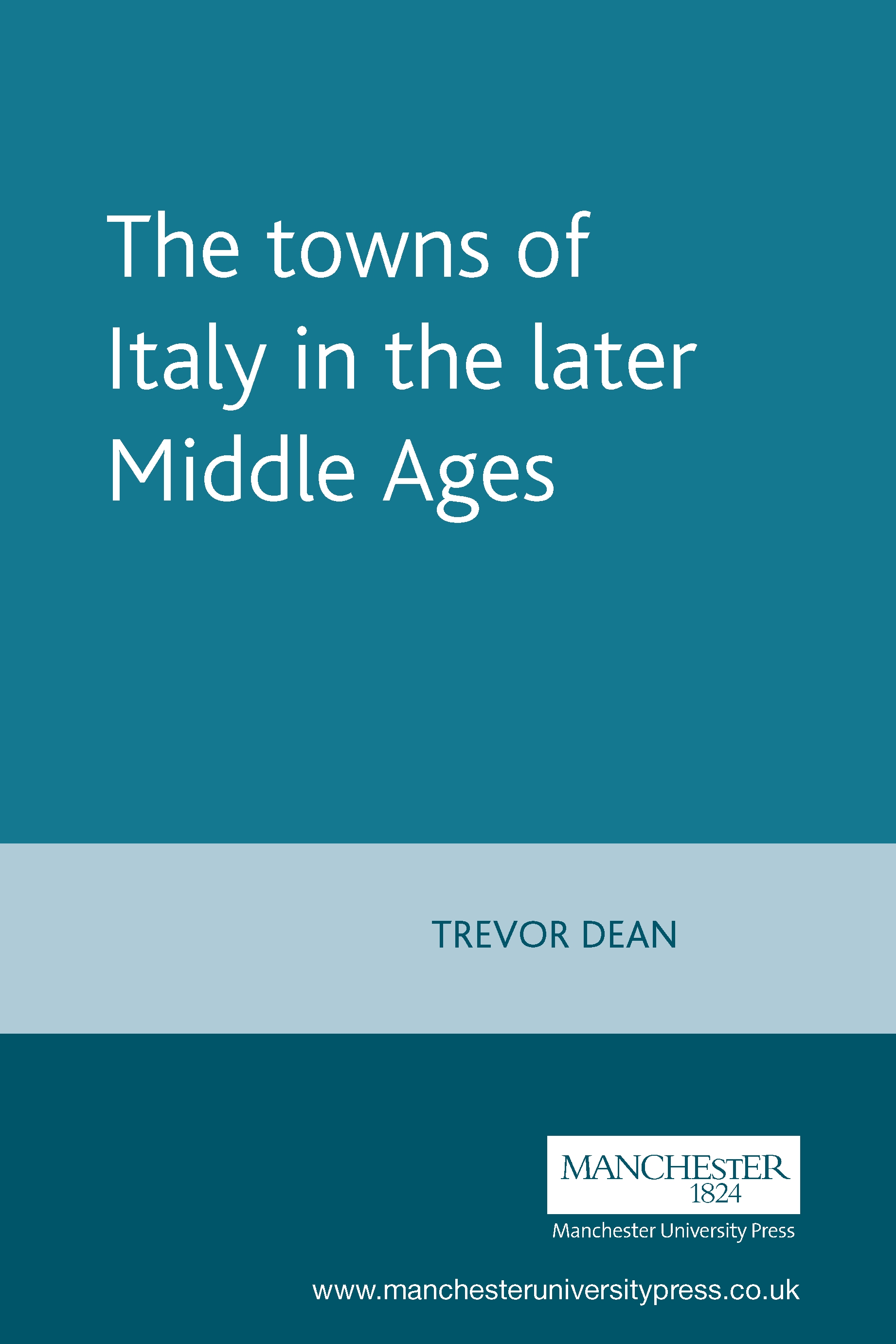 Cover image for The towns of Italy in the later Middle Ages