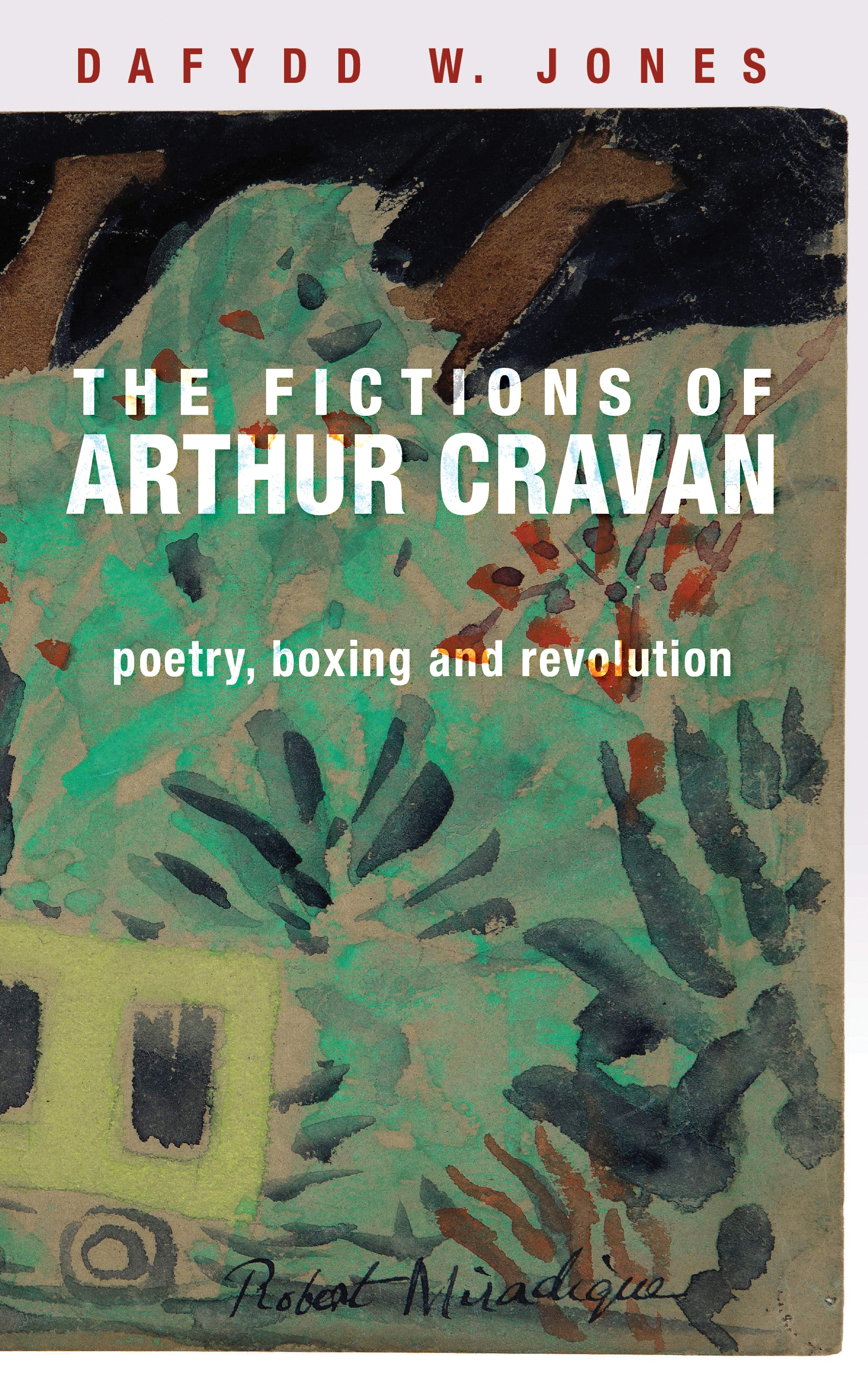 Cover image for The fictions of Arthur Cravan