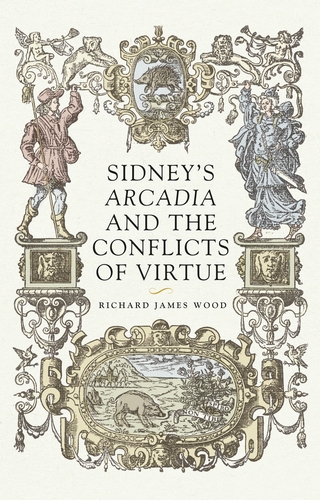 Cover image for Sidneys <i>Arcadia</i> and the conflicts of virtue