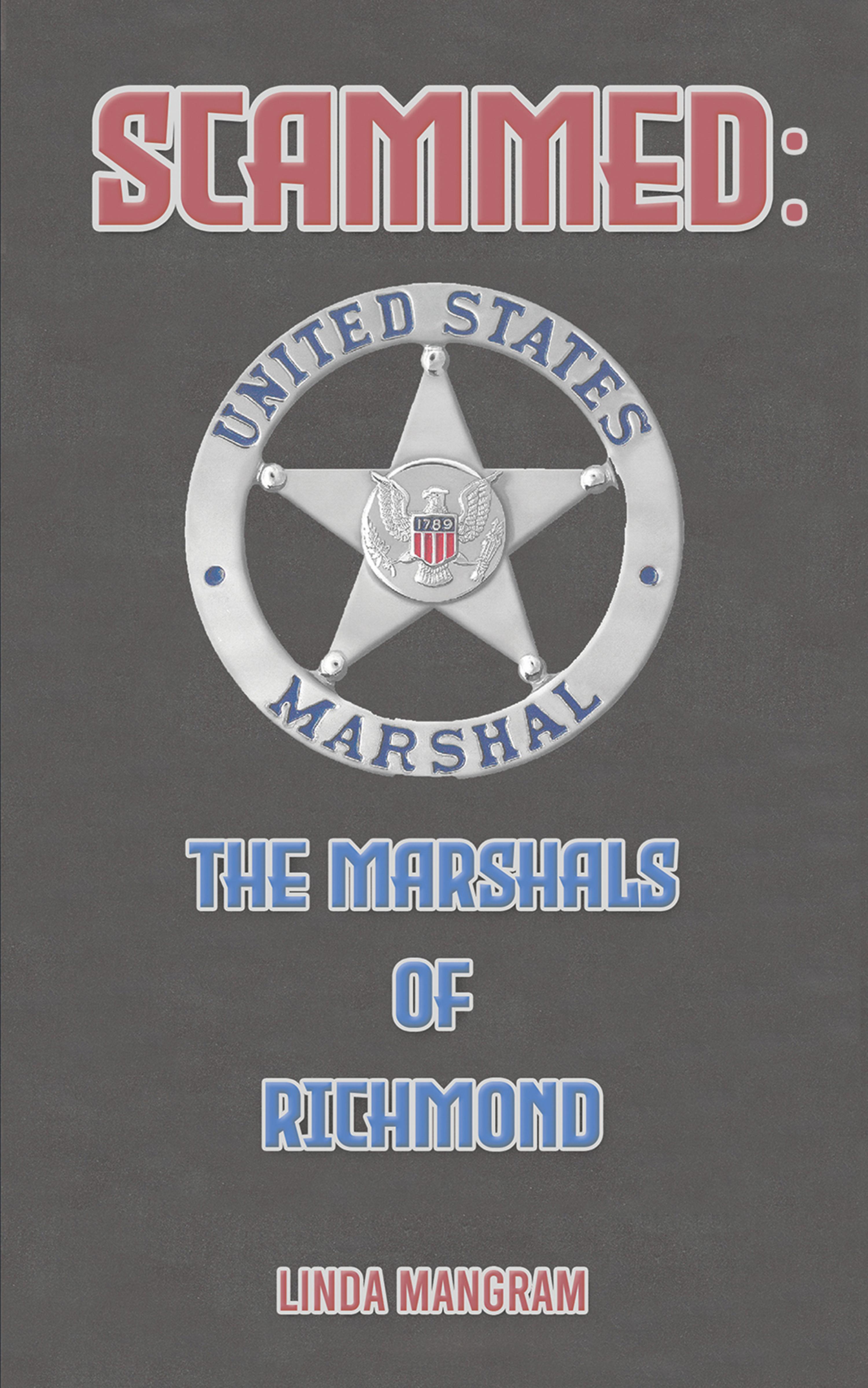 Cover image for SCAMMED: The Marshals of Richmond