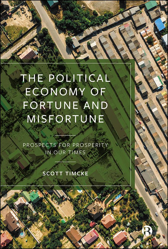 Cover image for The Political Economy of Fortune and Misfortune