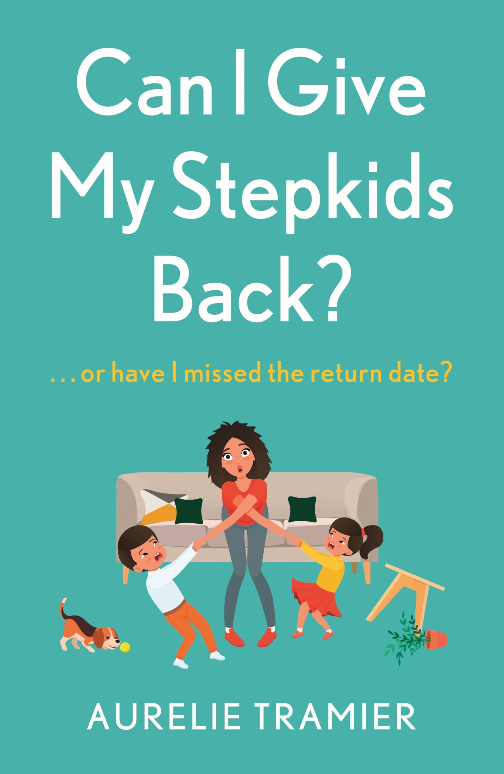 Cover image for Can I Give My Stepkids Back?