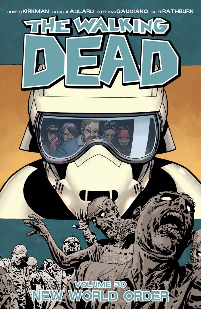 Cover image for The Walking Dead Vol. 30: New World Order