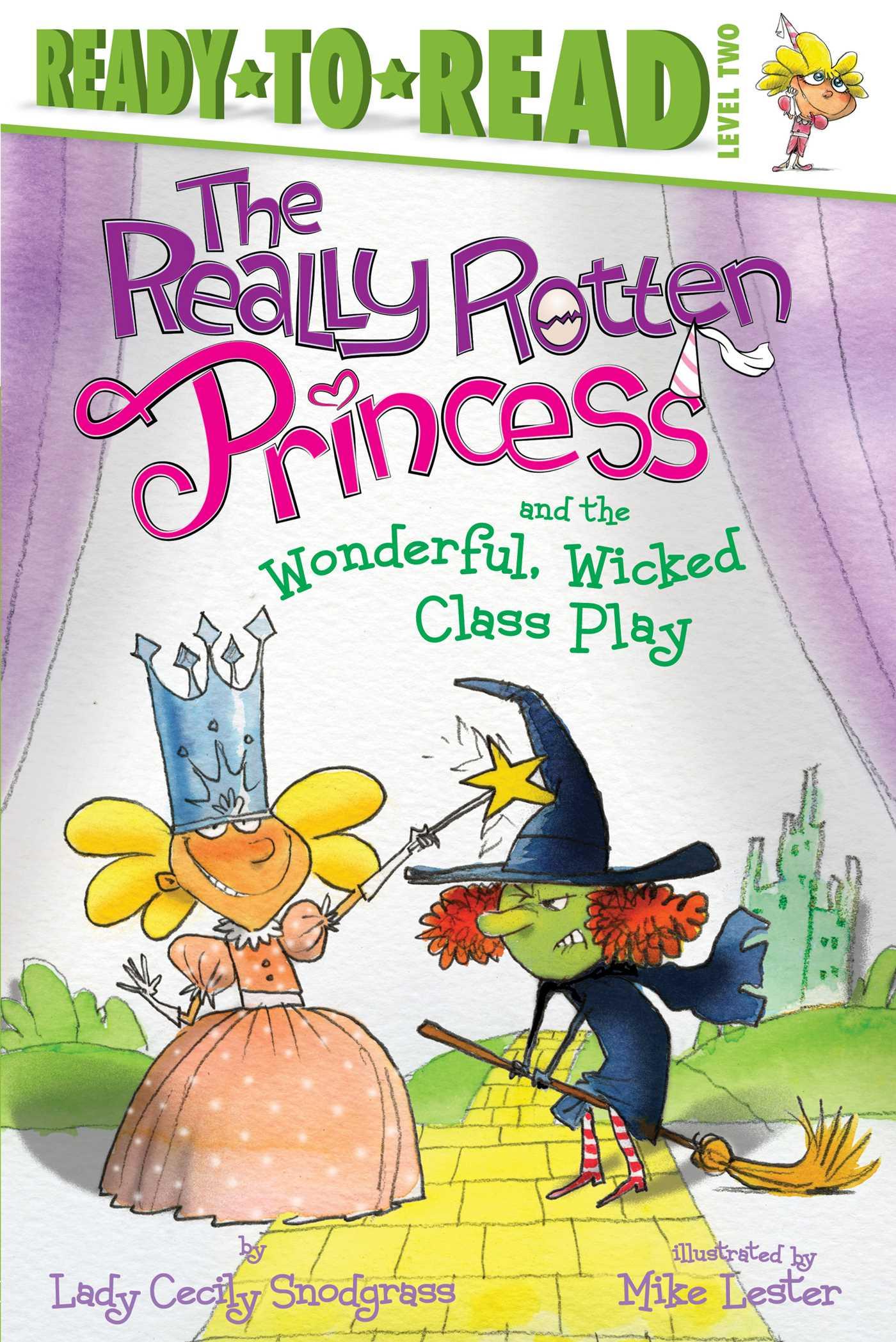 Cover image for The Really Rotten Princess and the Wonderful, Wicked Class Play