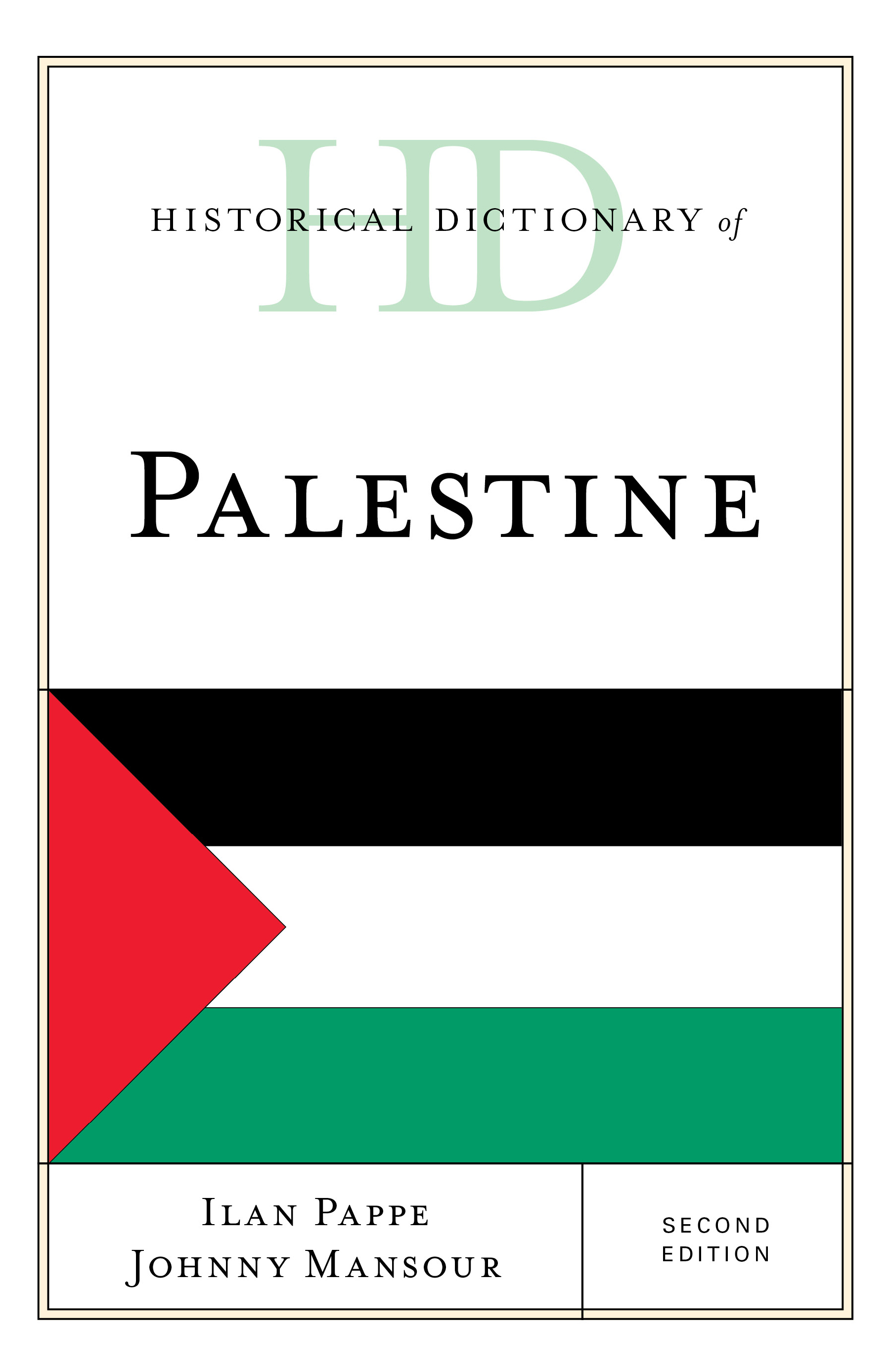 Historical Dictionary of Palestine by: Ilan Pappe - 9781538119860