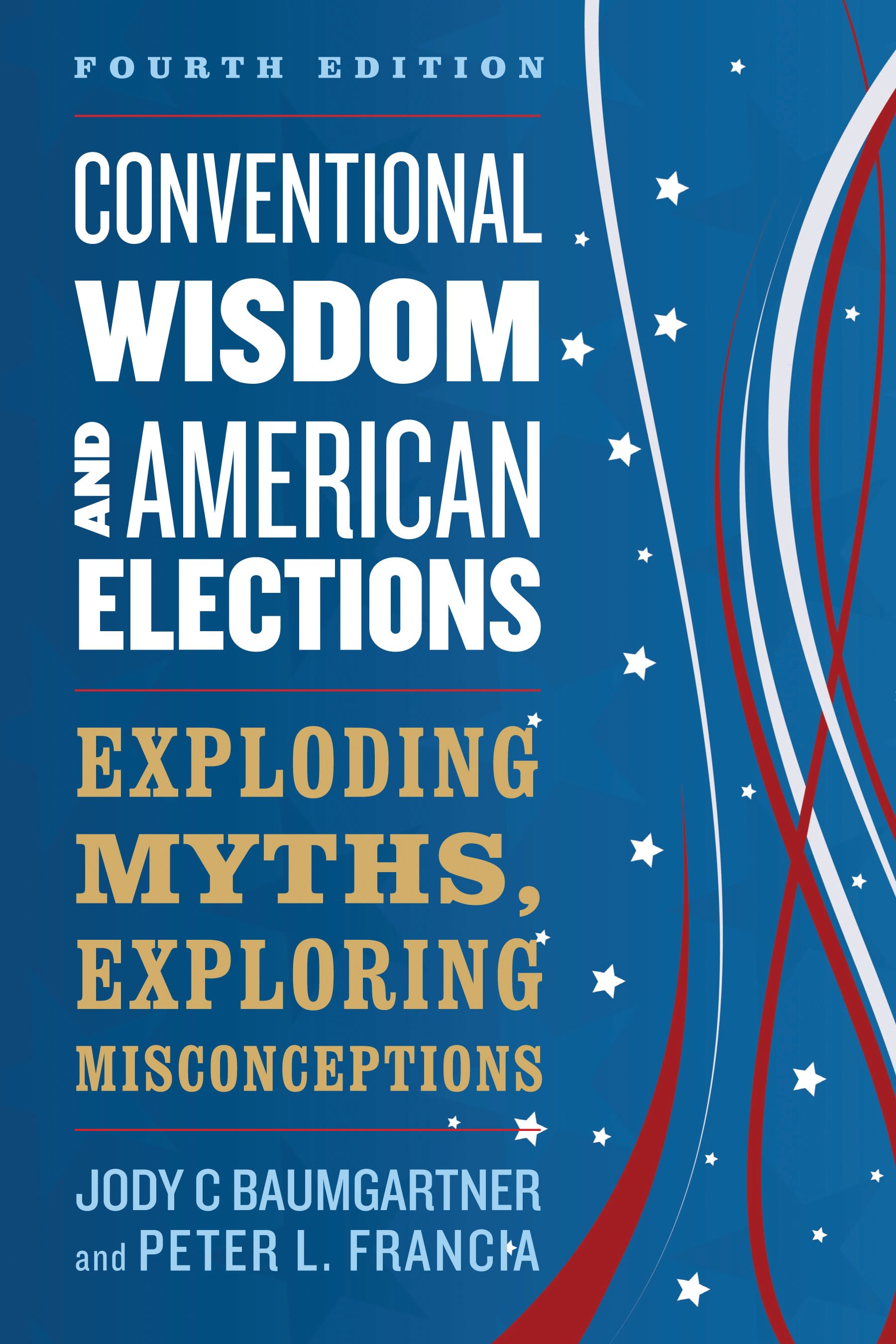 Cover image for Conventional Wisdom and American Elections