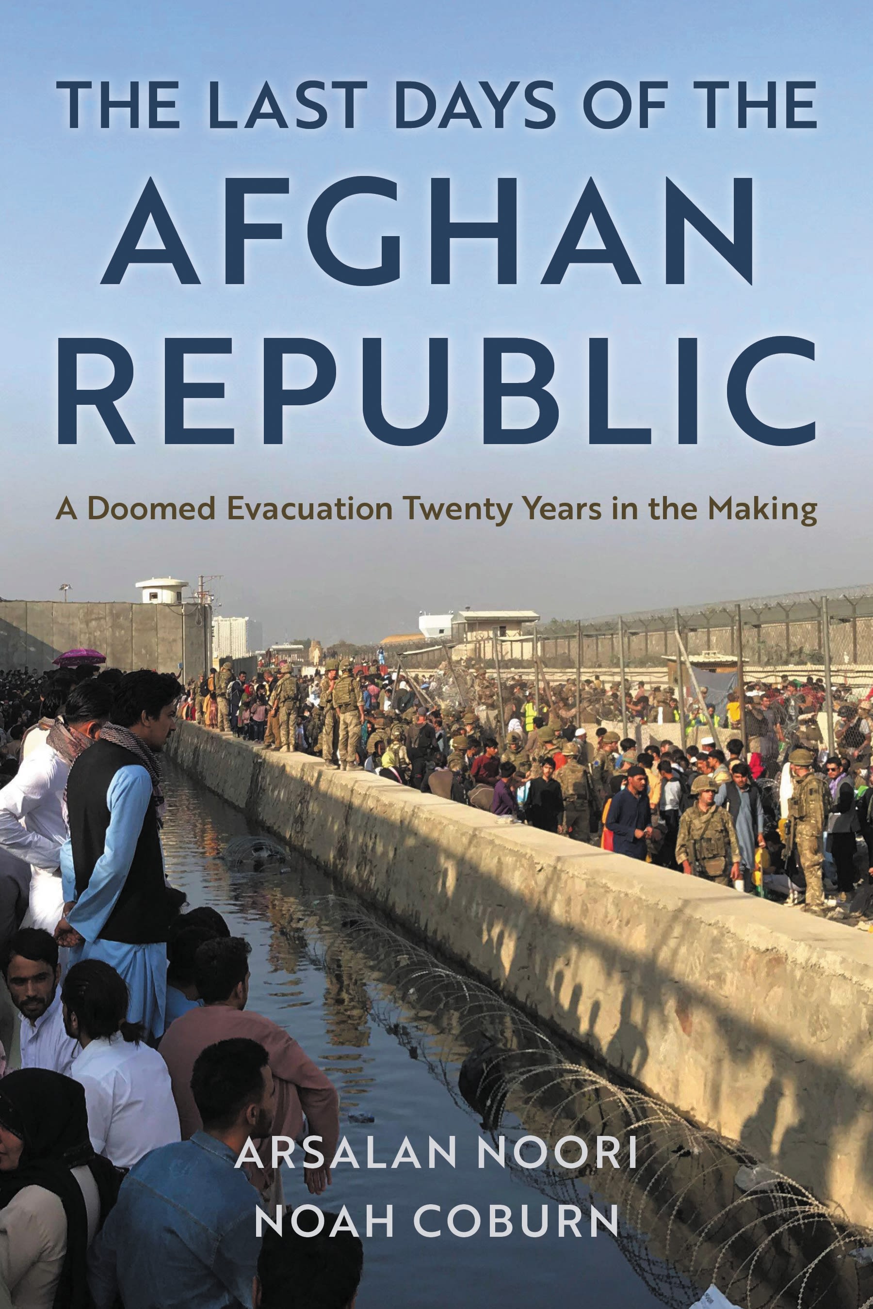 Cover image for The Last Days of the Afghan Republic