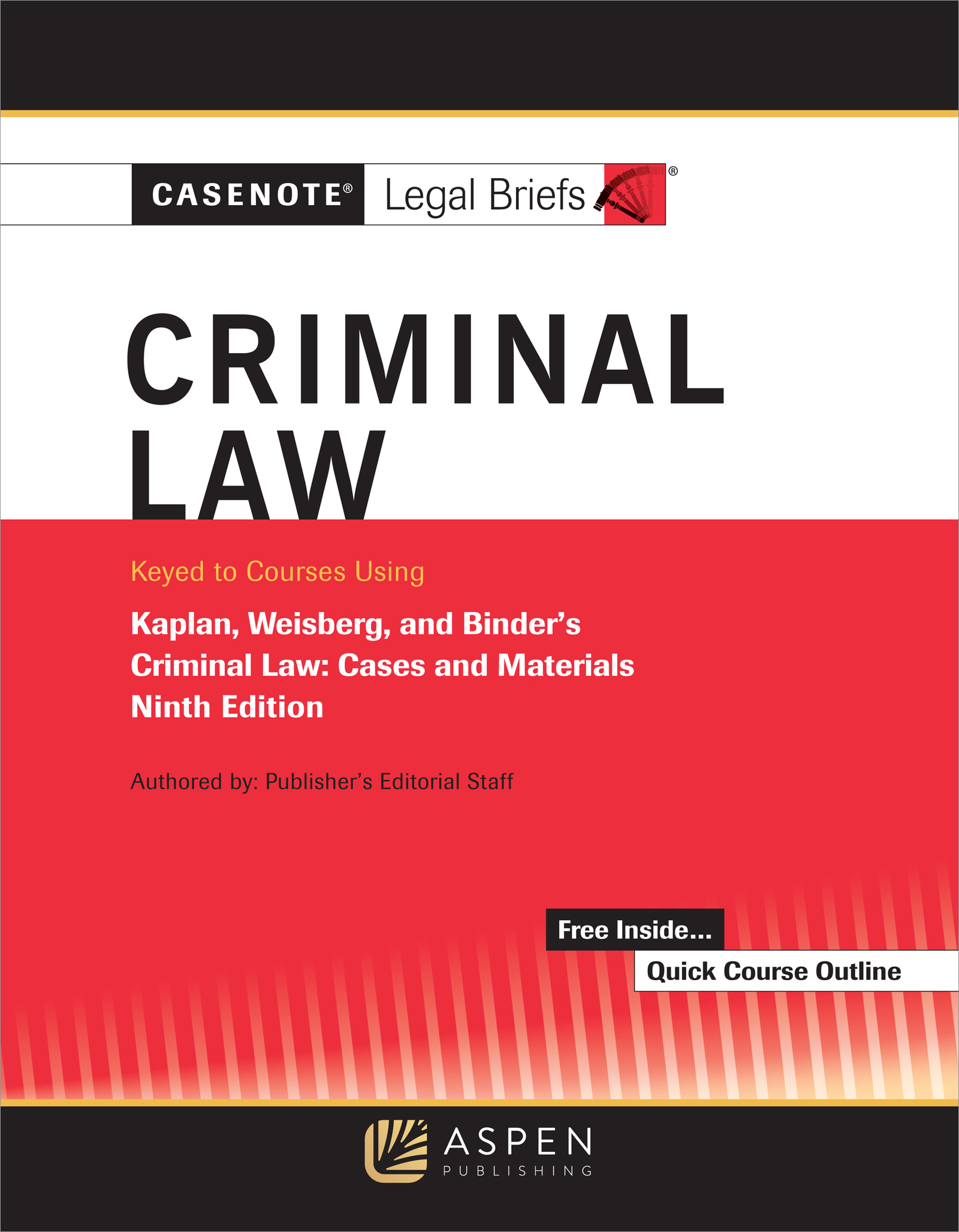 Cover image for Casenote Legal Briefs for Criminal Law Keyed to Kaplan, Weisberg, and Binder
