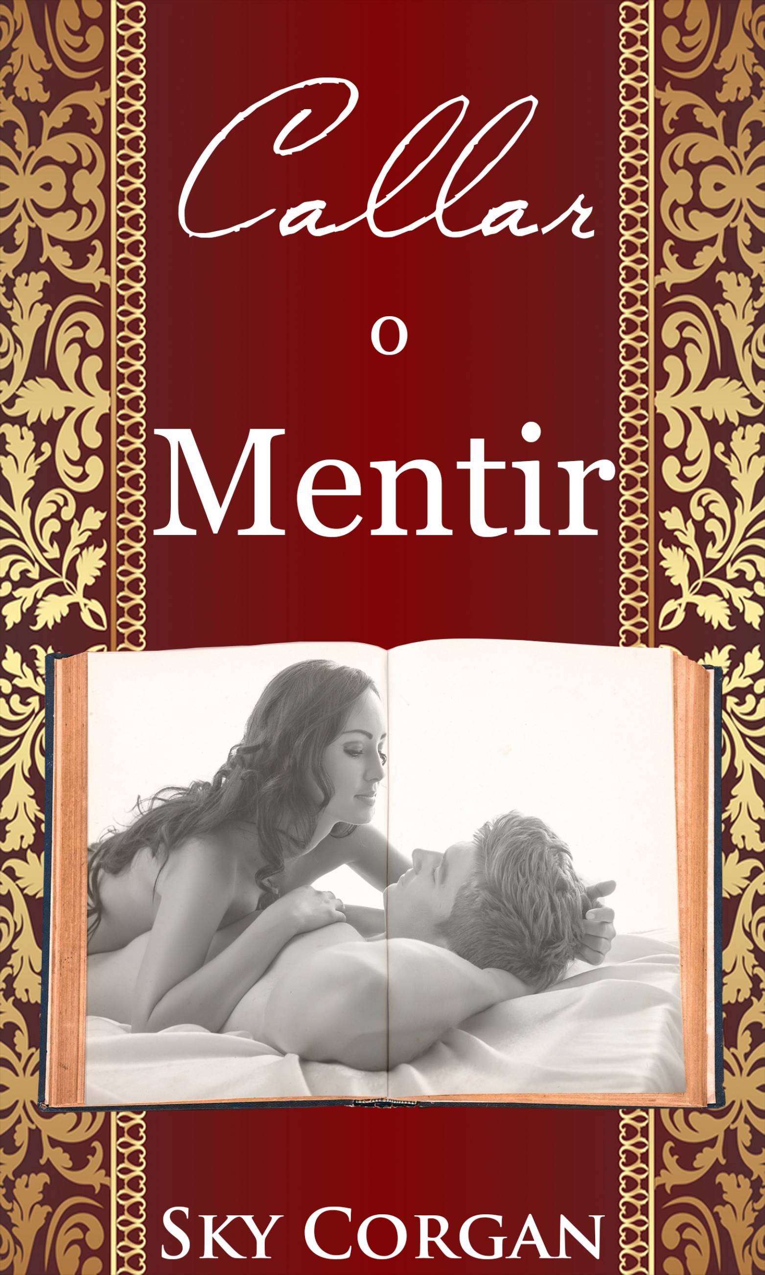 Cover image for Callar o mentir