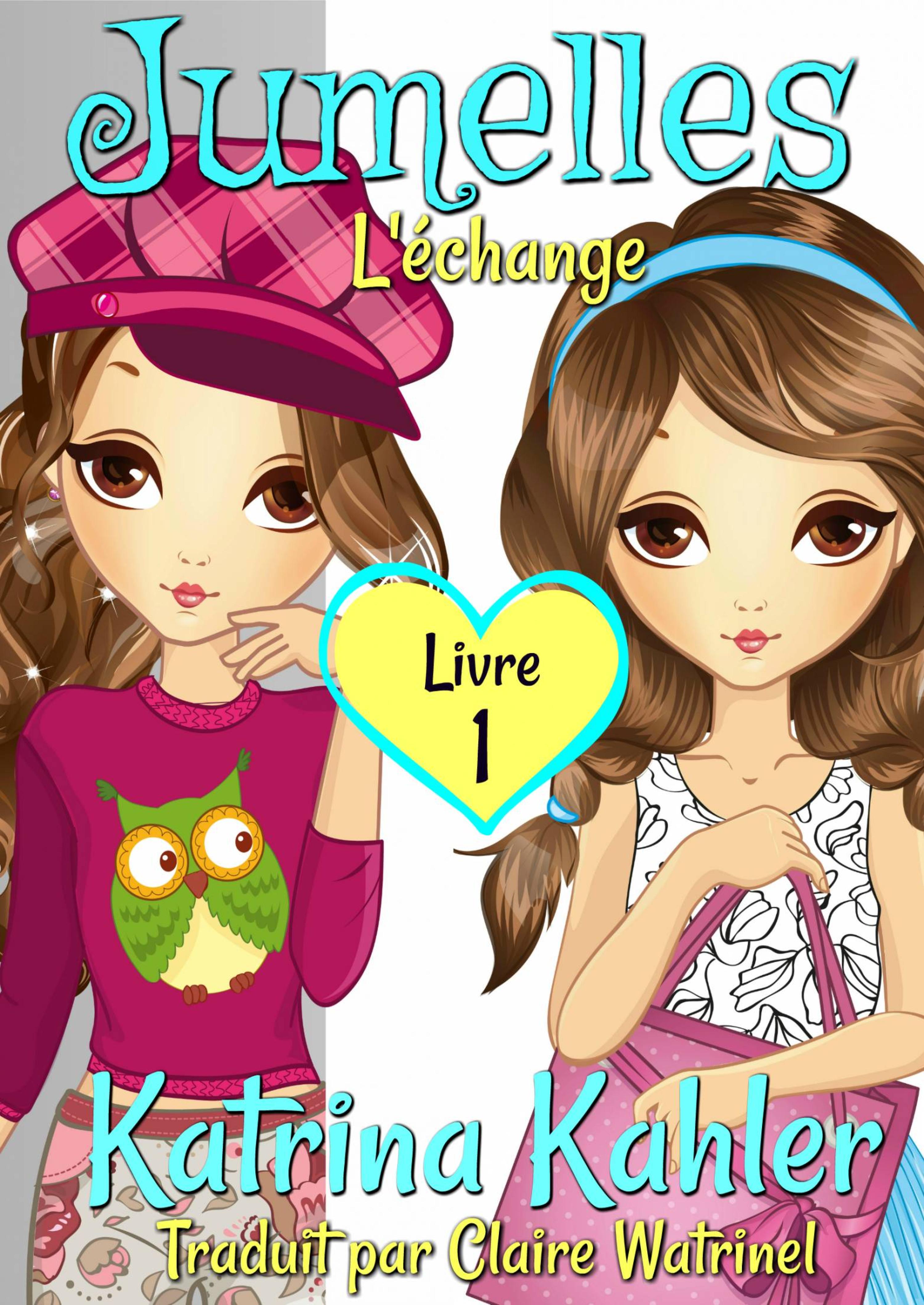 Cover image for Jumelles  Livre 1L'echange