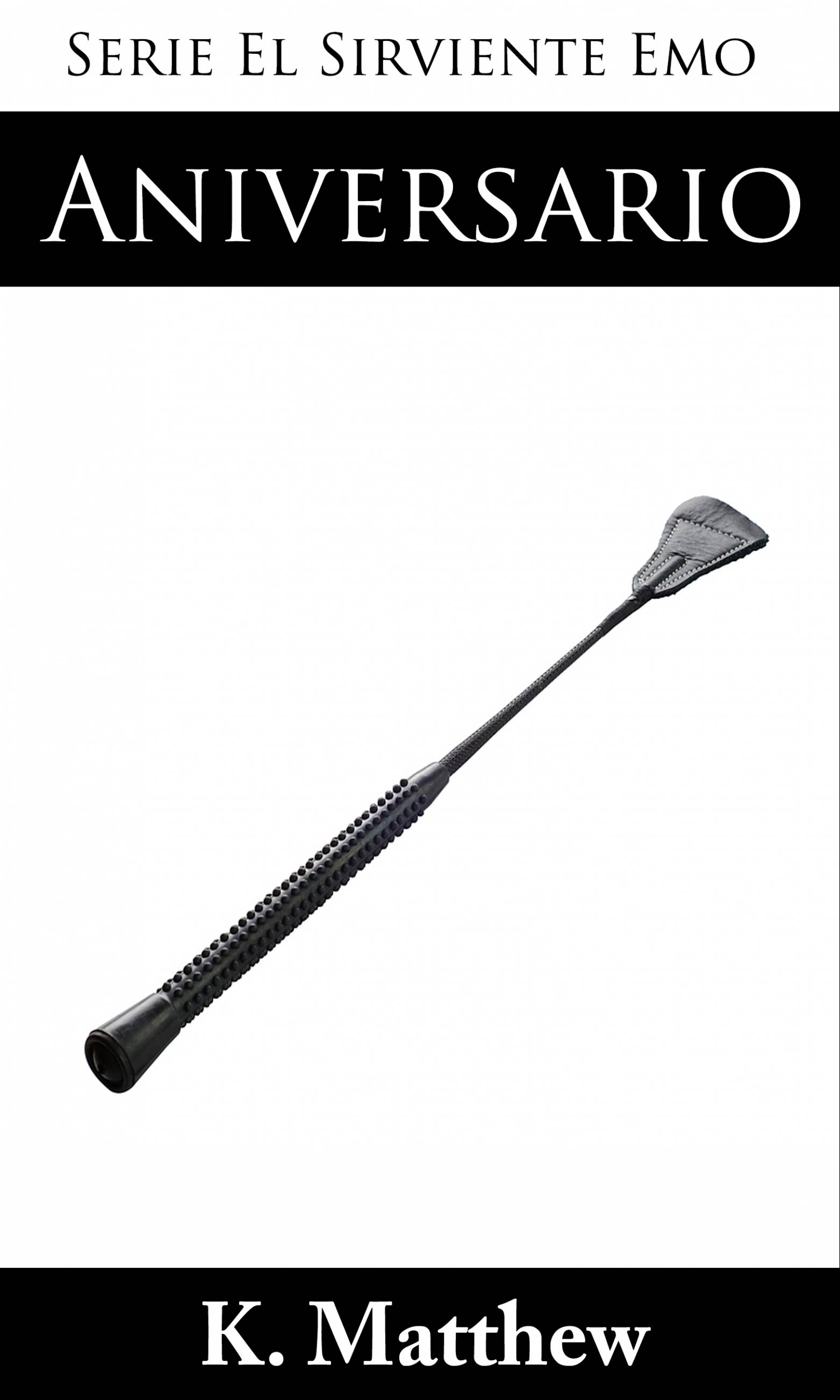 Cover image for Aniversario (Serie El Sirviente Emo Libro 6)