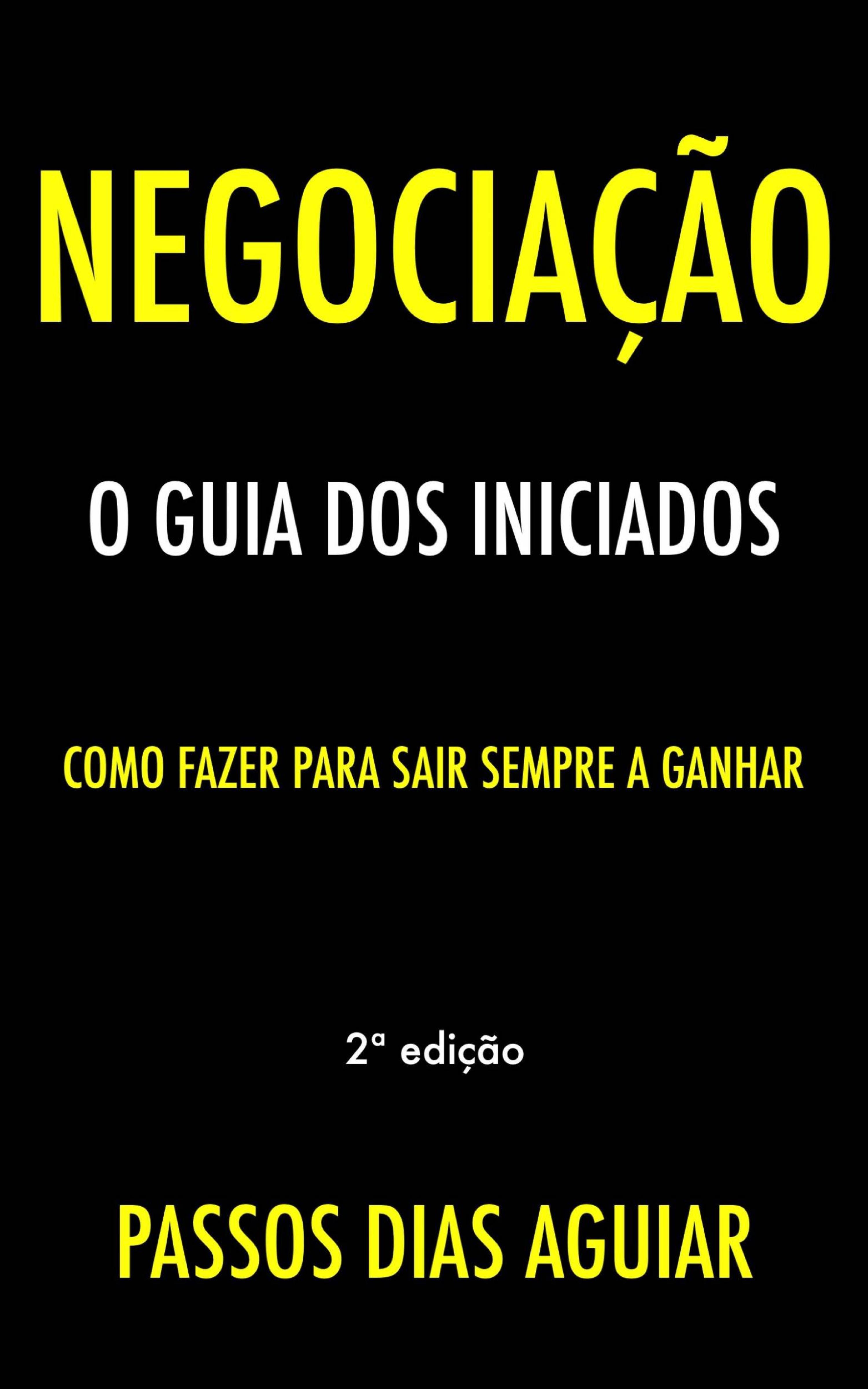 Cover image for Negociacao: O Guia dos Iniciados
