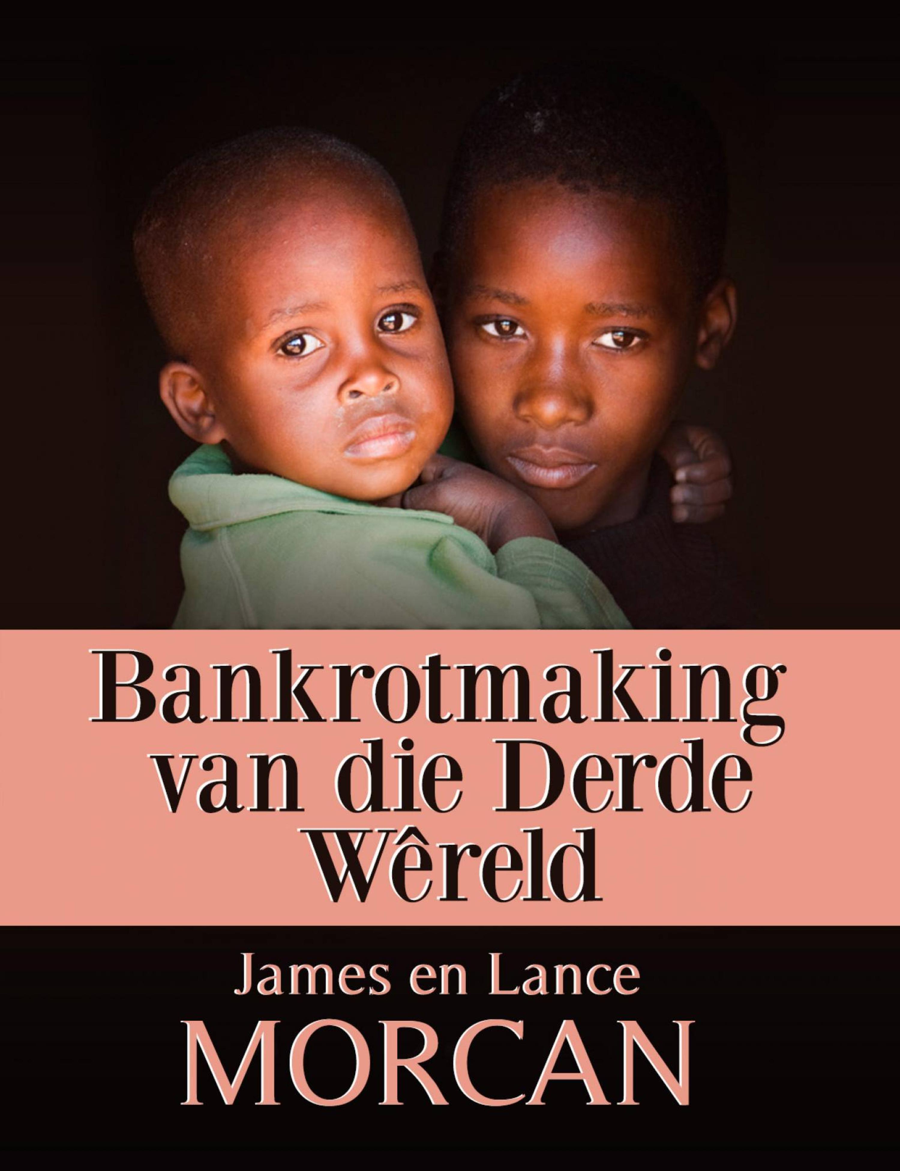 Cover image for Bankrotmaking van die Derde Wereld