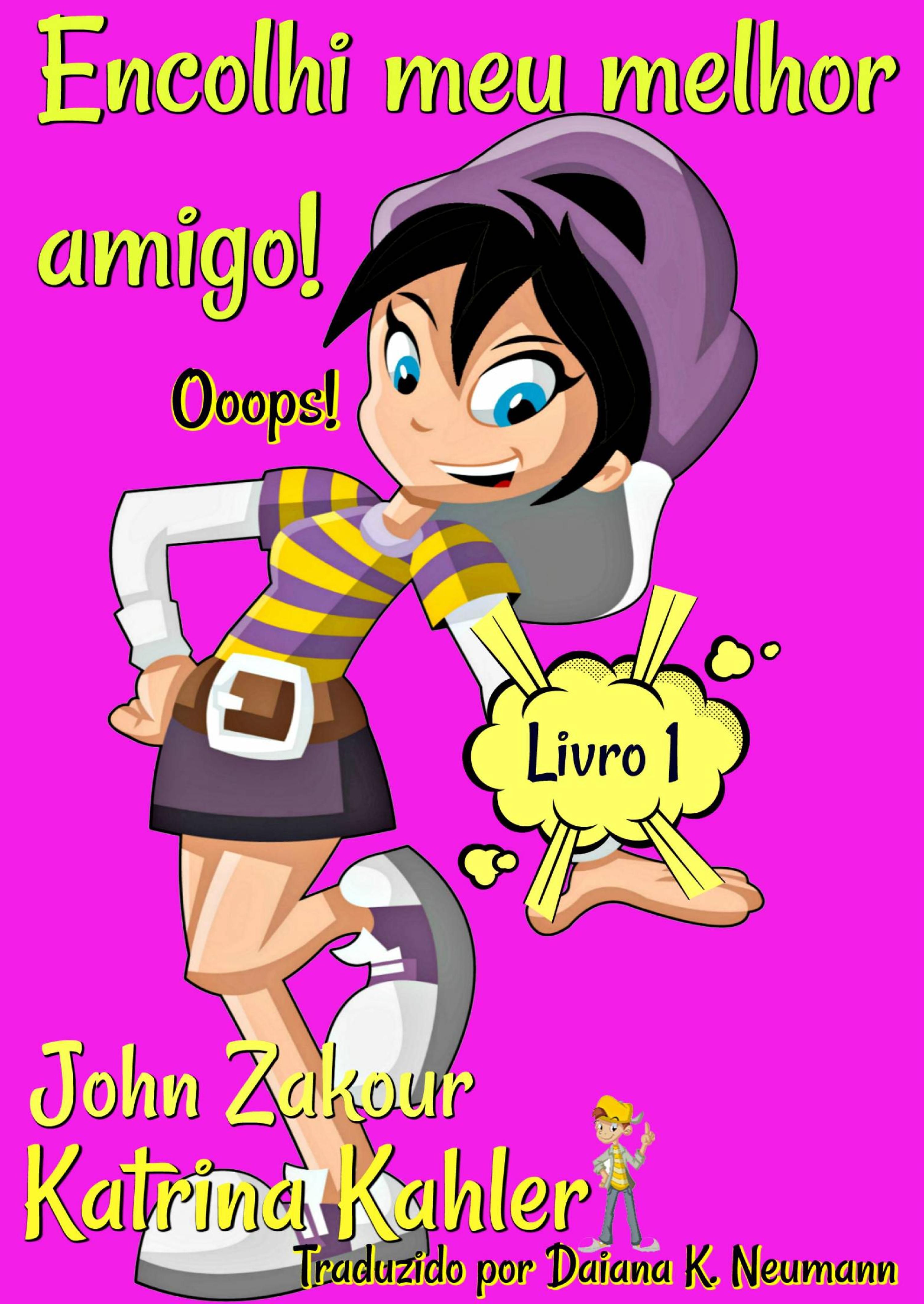 Cover image for Encolhi meu melhor amigo! Ooops! Livro 1