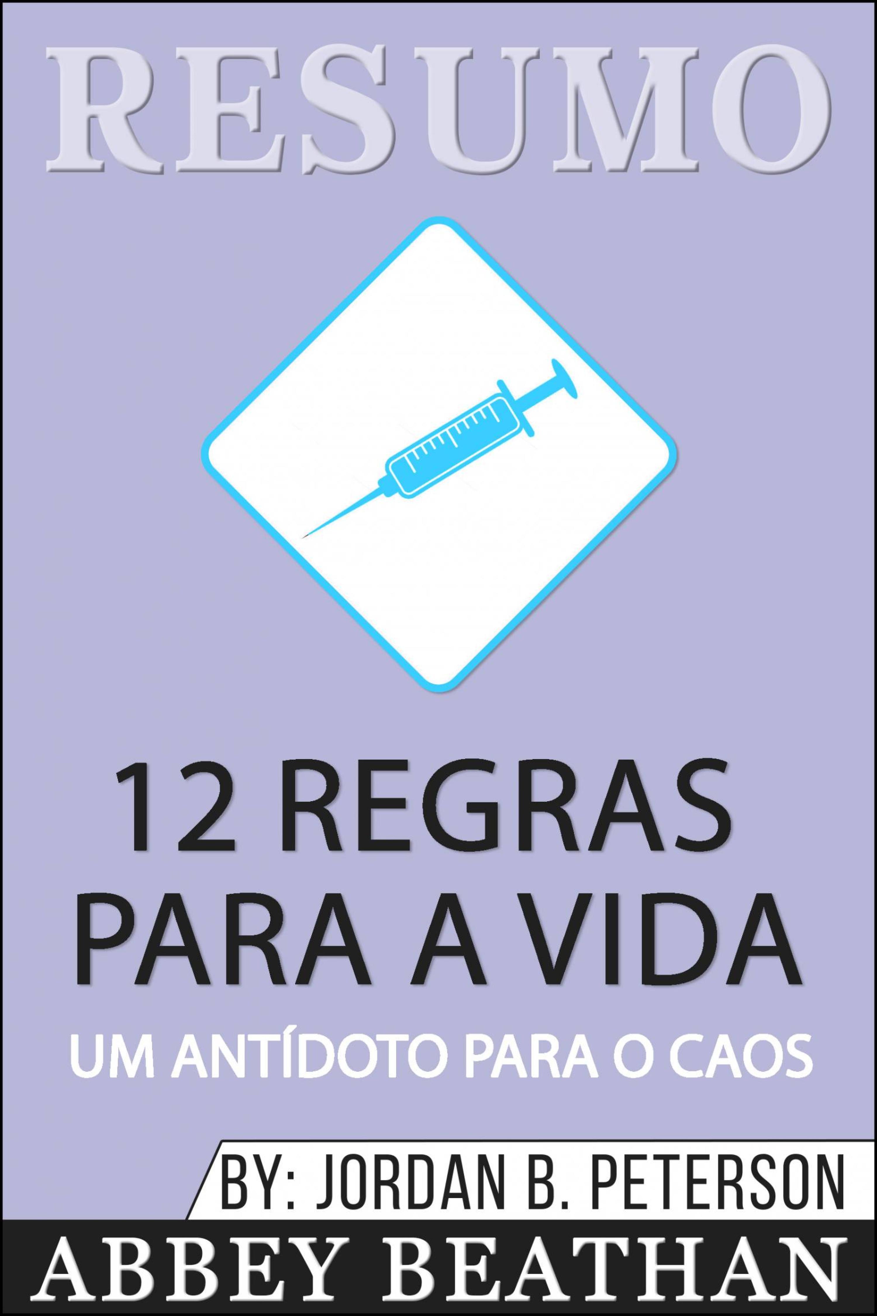 Cover image for Resumo: 12 Regras Para A Vida: Um Antidoto Para o Caos