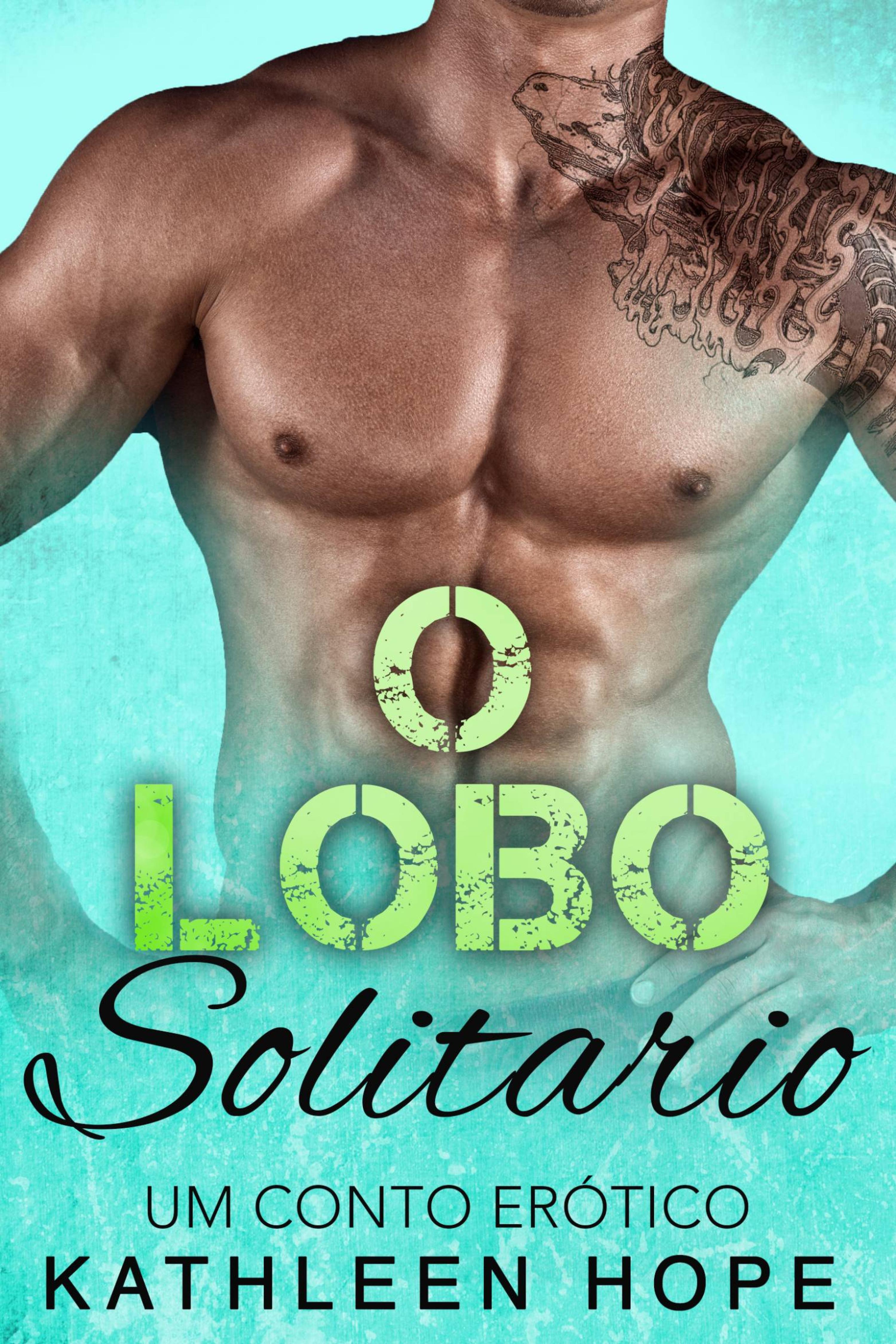 Cover image for O Lobo Solitario: Um Conto Erotico