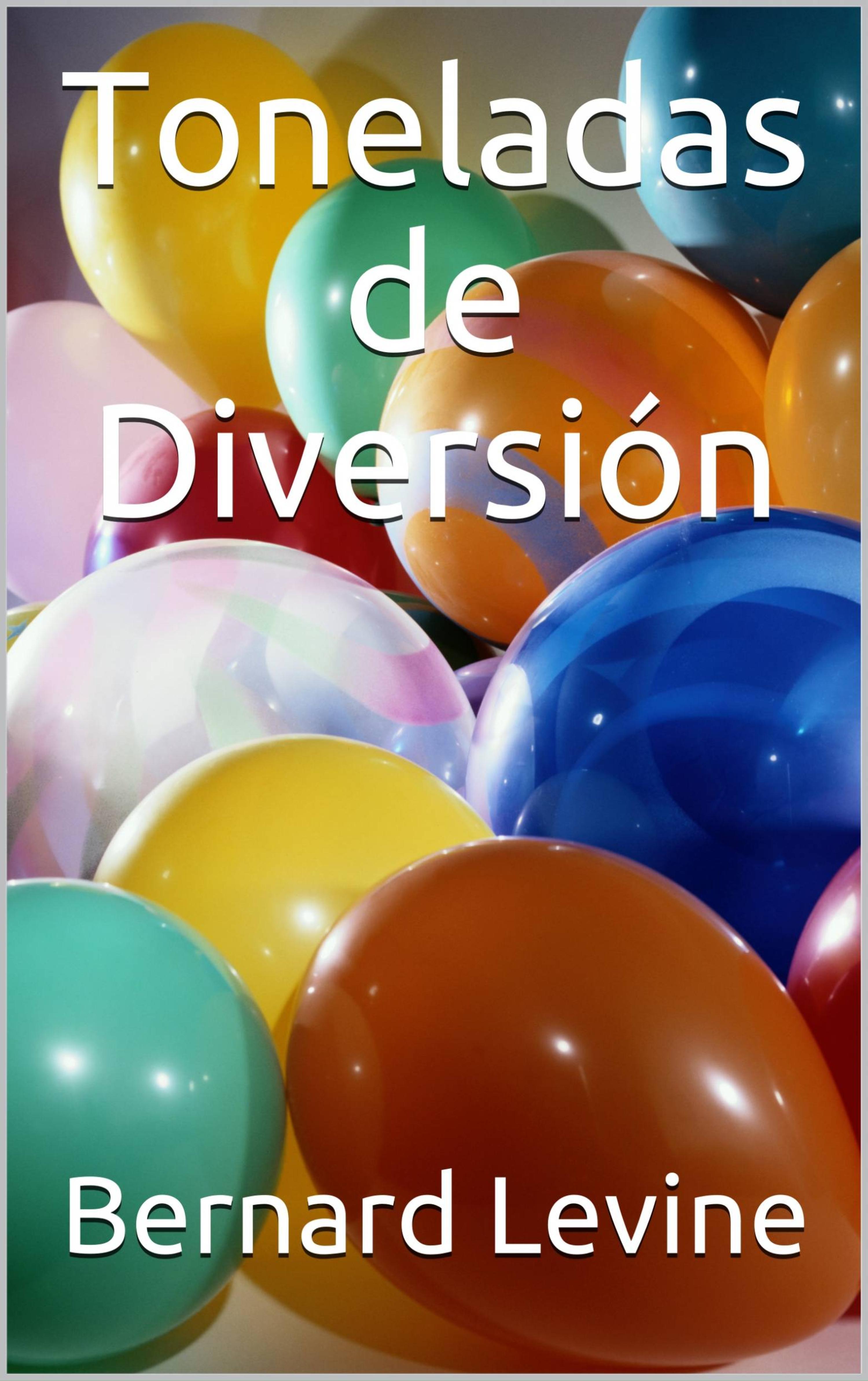 Cover image for Toneladas de Diversion